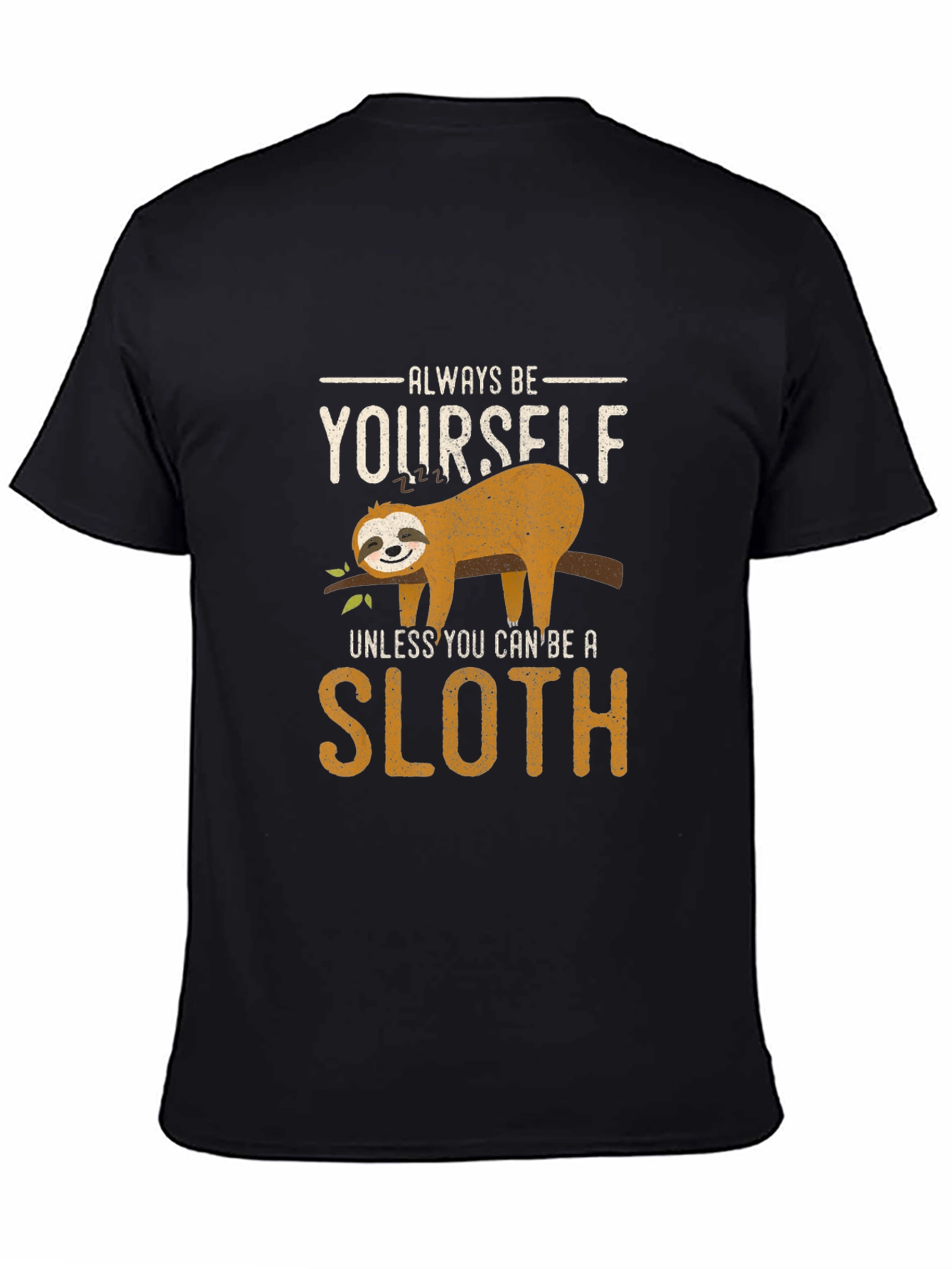 Always Be Yourself Sloth Graphic Tee