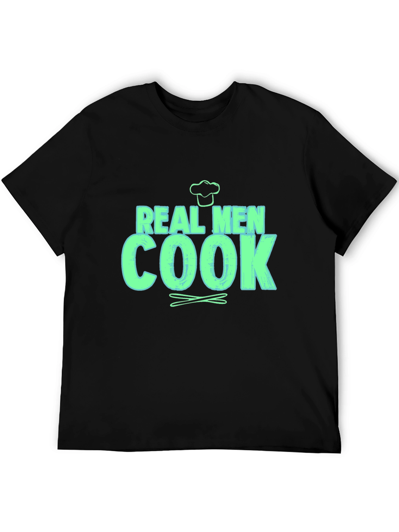 Real Men Cook - Novelty Graphic T-Shirt