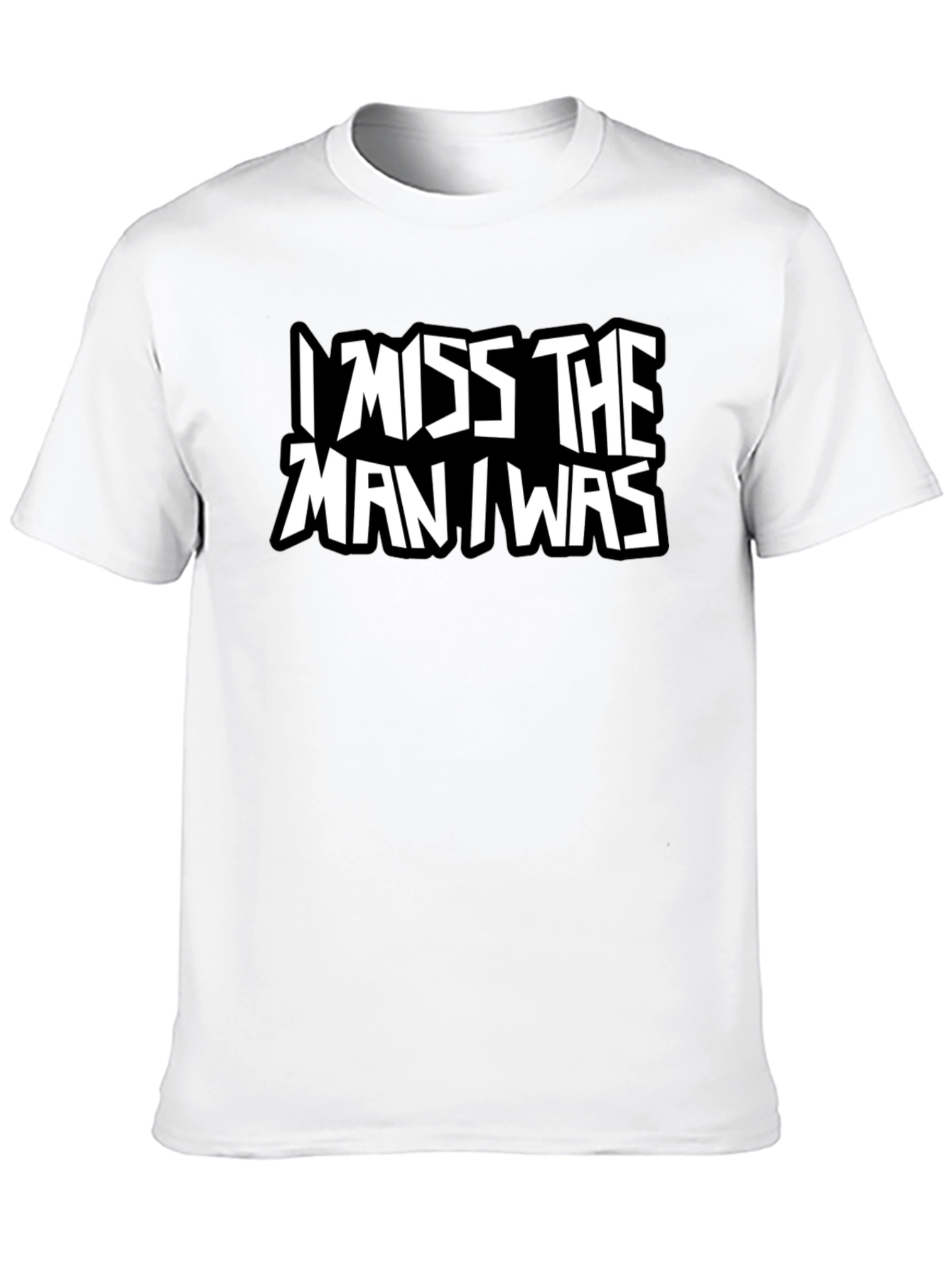 I Miss The Man I Was Black T-Shirt
