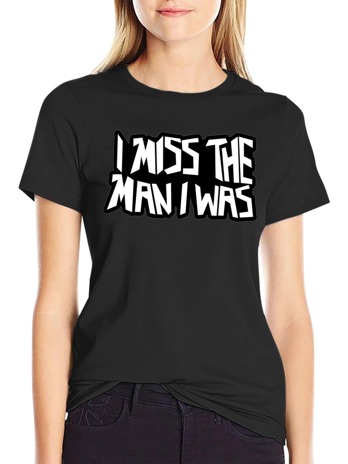 I Miss The Man I Was Black T-Shirt