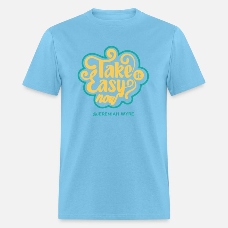 Take it Easy Now - Jeremiah Wyre