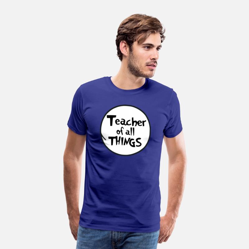 Teacher of All Things" T-Shirt: Wear Your Passion