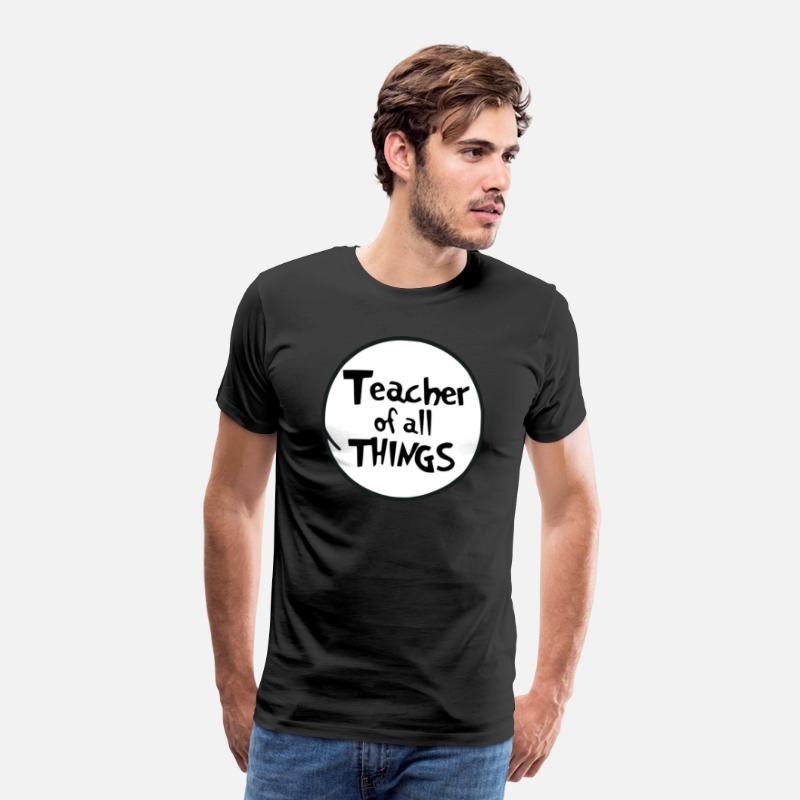 Teacher of All Things" T-Shirt: Wear Your Passion