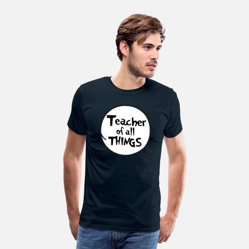 Teacher of All Things" T-Shirt: Wear Your Passion