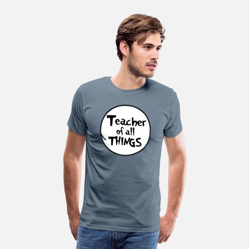 Teacher of All Things" T-Shirt: Wear Your Passion