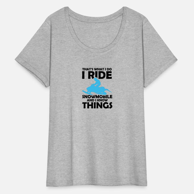 That's What I Do I Ride Snowmobile And I Know