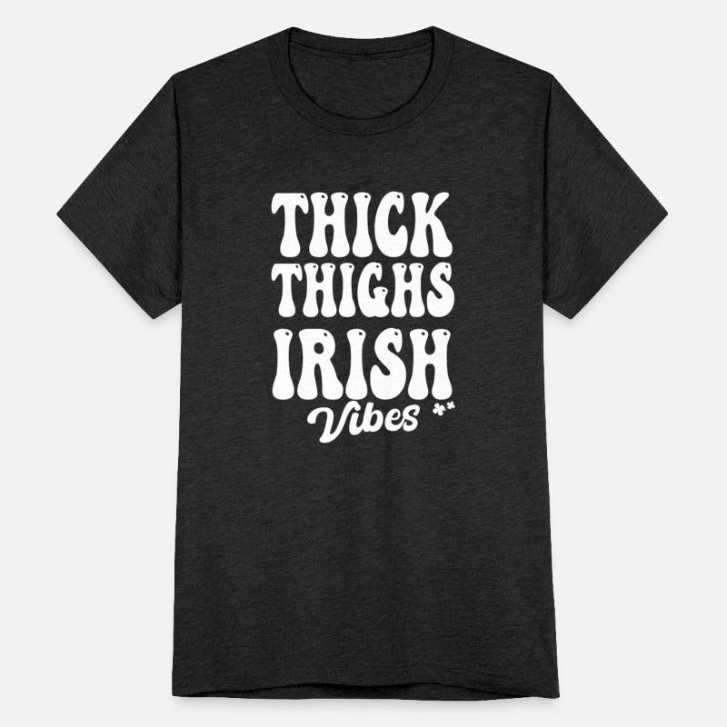 Thick Thighs Irish Vibes
