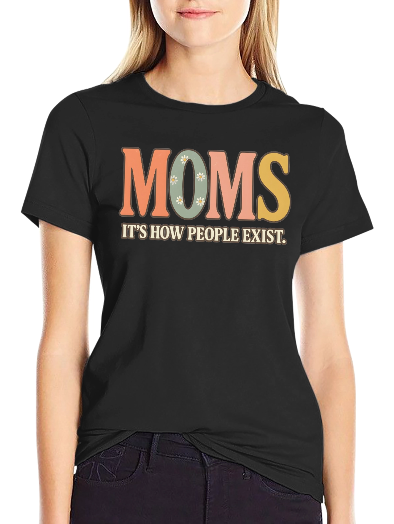 Moms Exist T-Shirt - Retro Style Graphic Tee