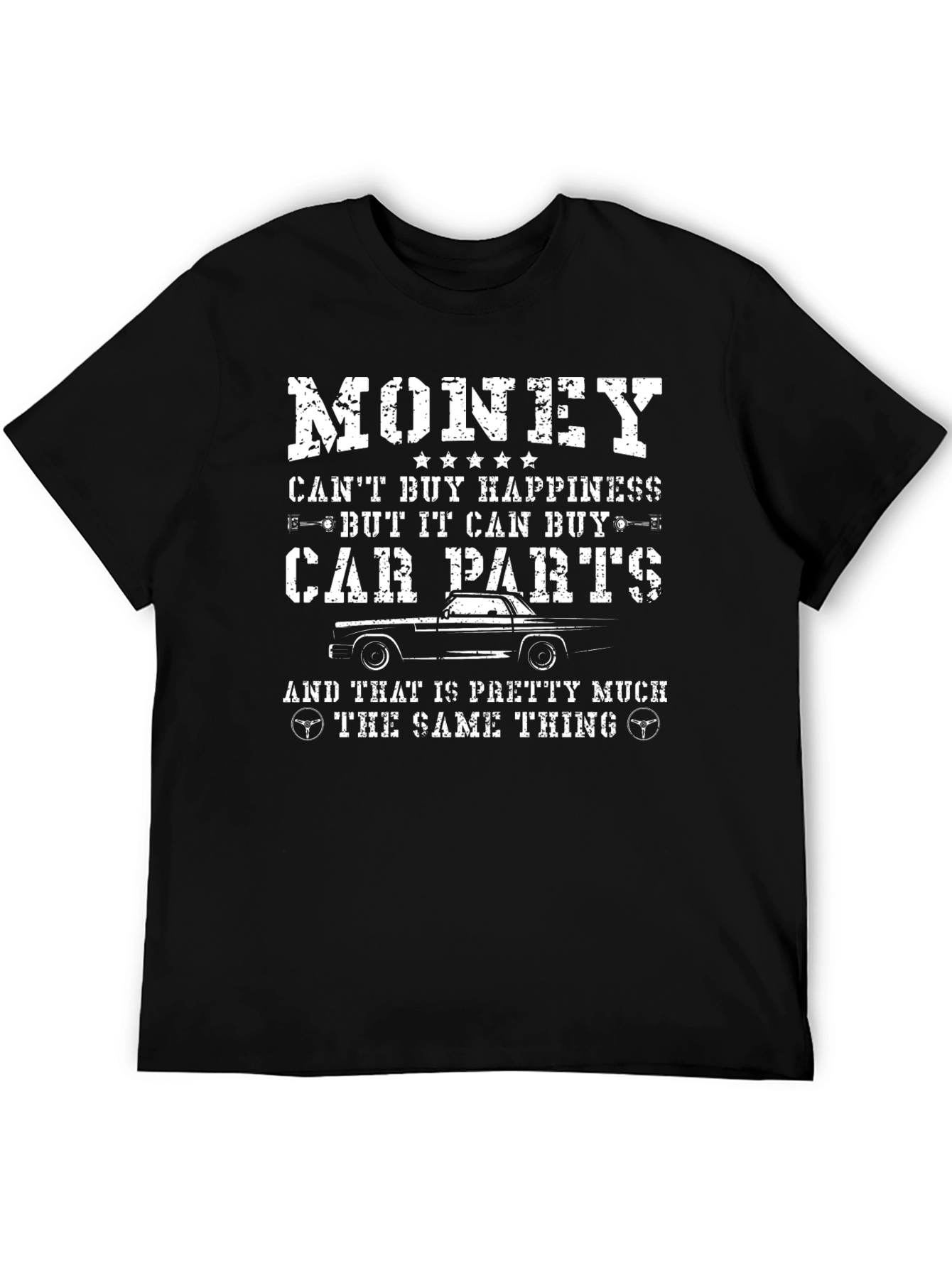 Money Can Buy Car Parts T-Shirt