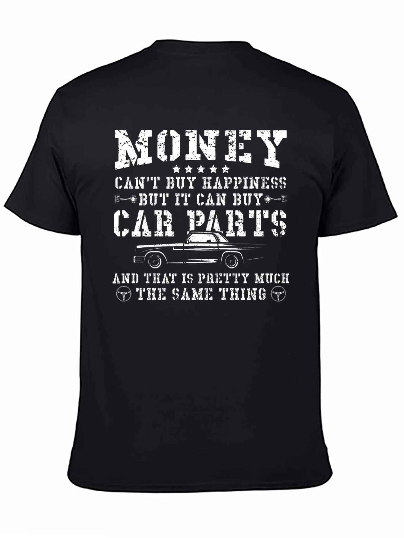 Money Can Buy Car Parts T-Shirt