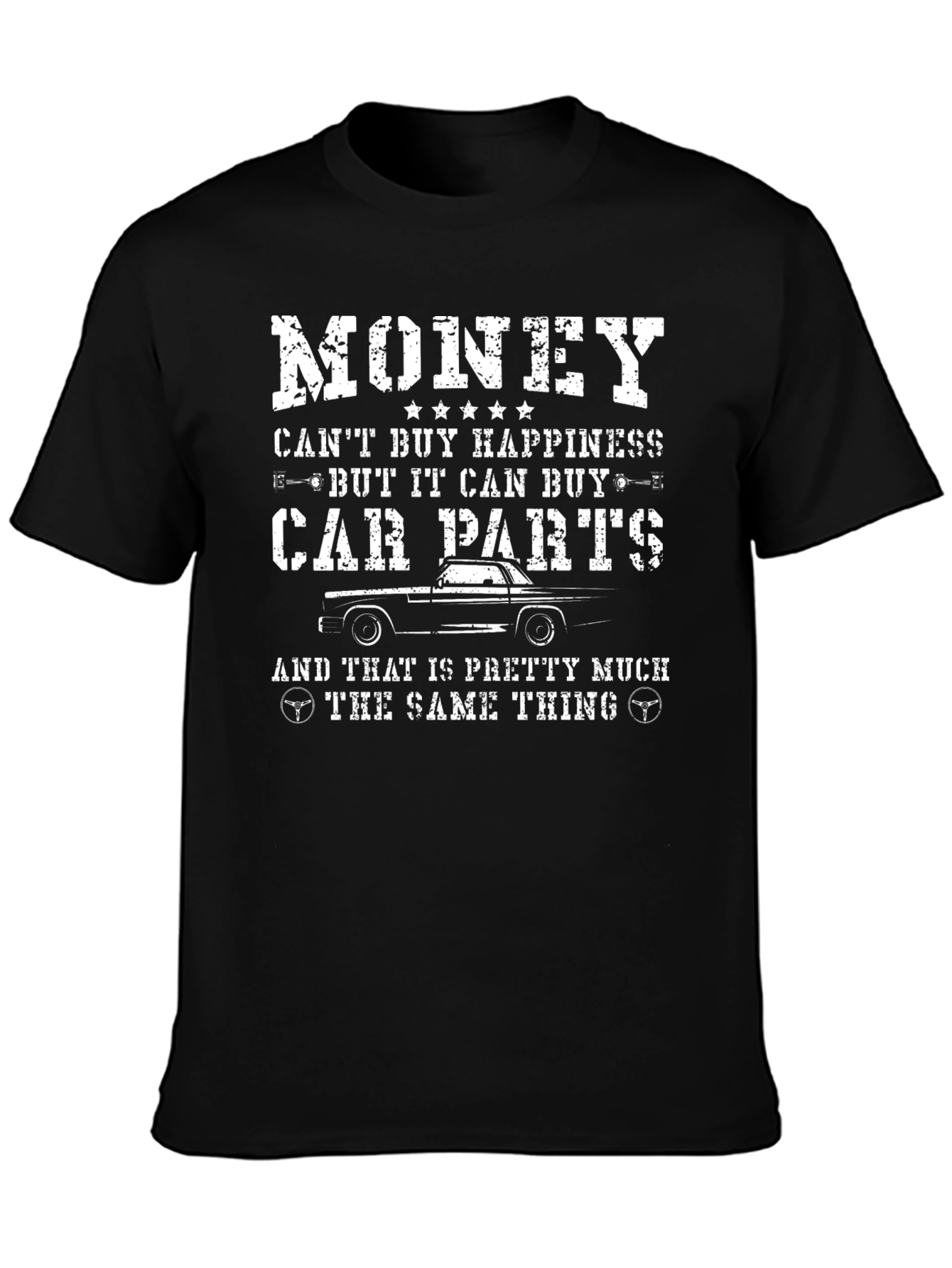 Money Can Buy Car Parts T-Shirt