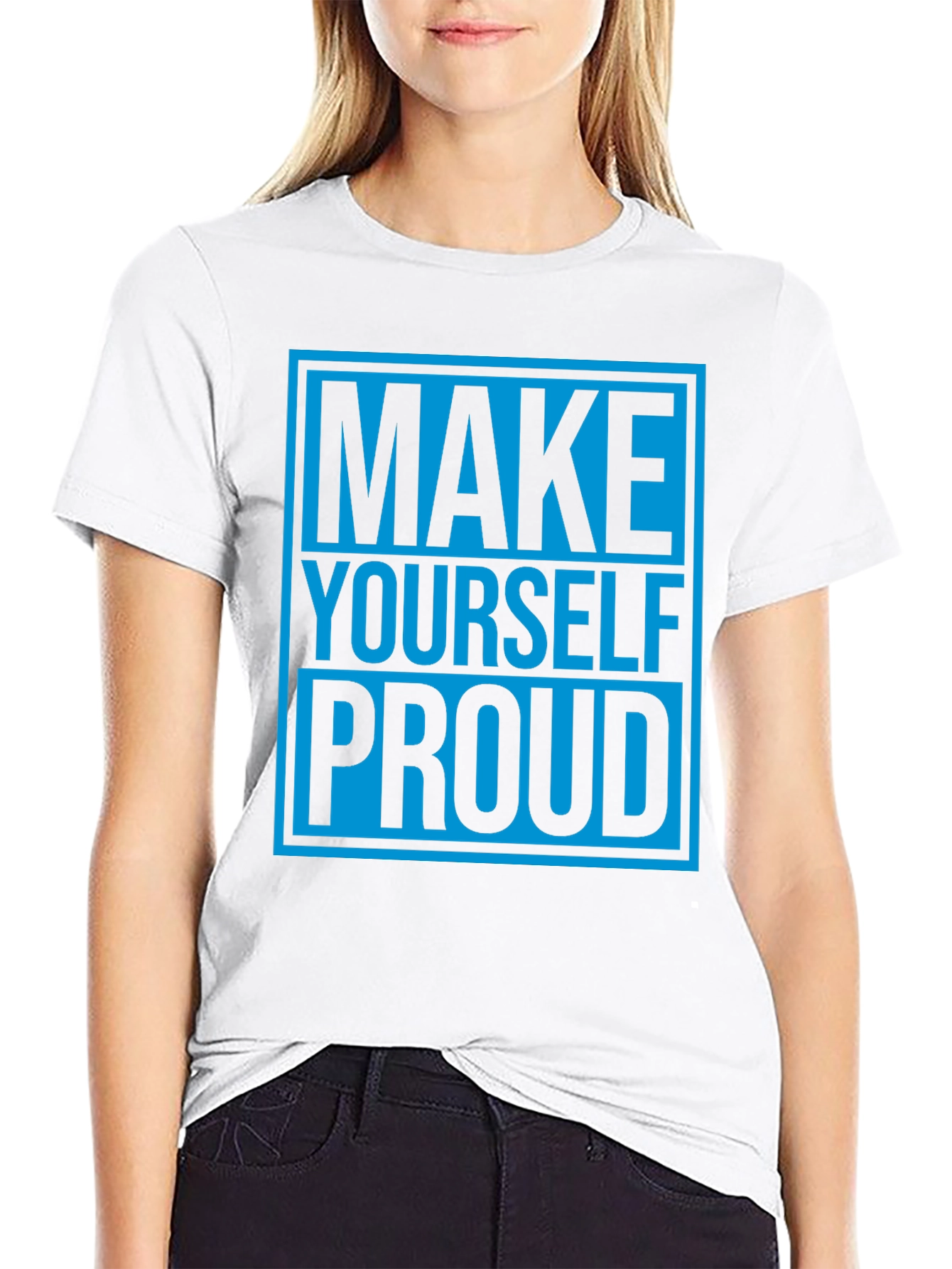 Make Yourself Proud Graphic Tee