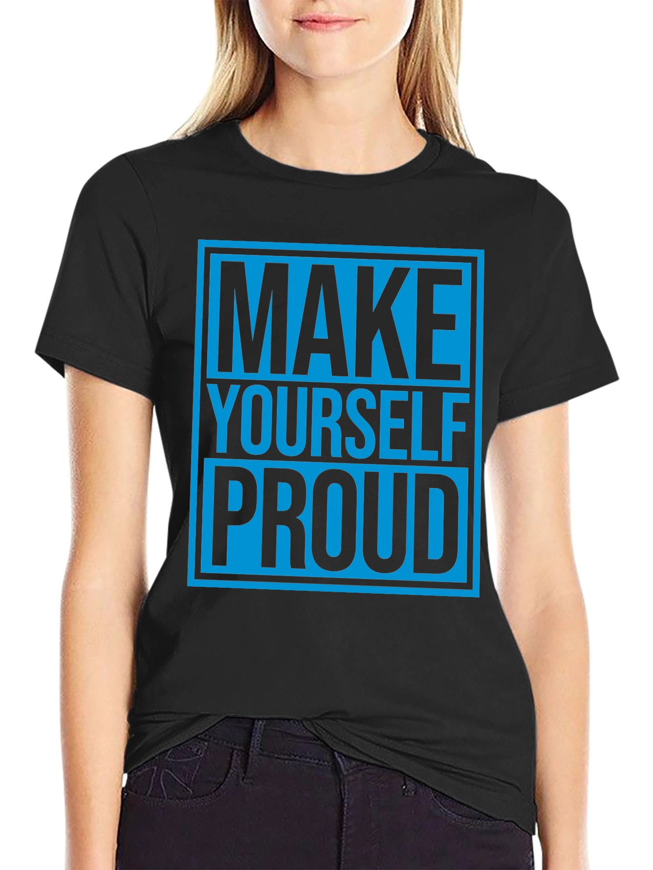 Make Yourself Proud Graphic Tee