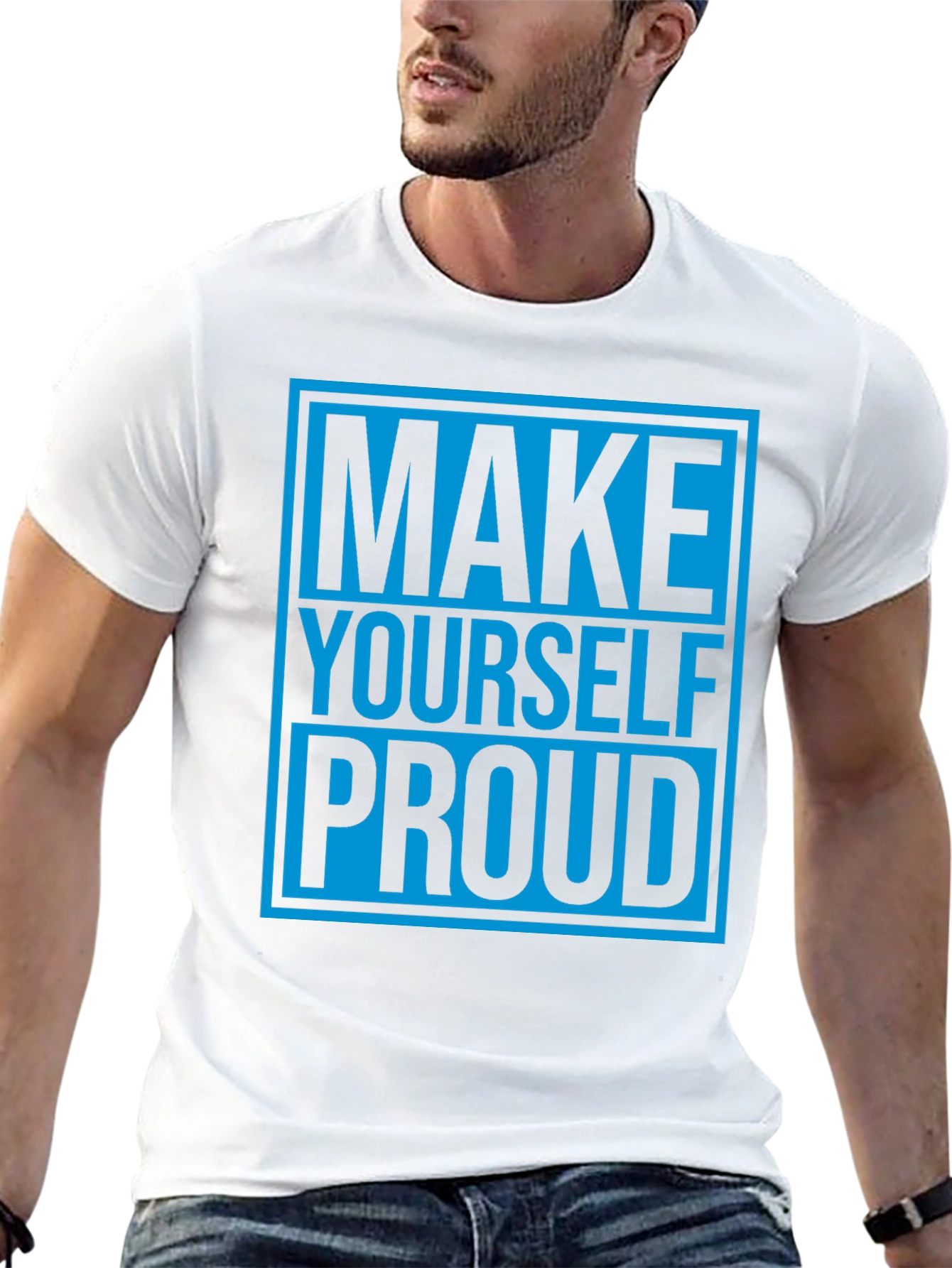 Make Yourself Proud Graphic Tee
