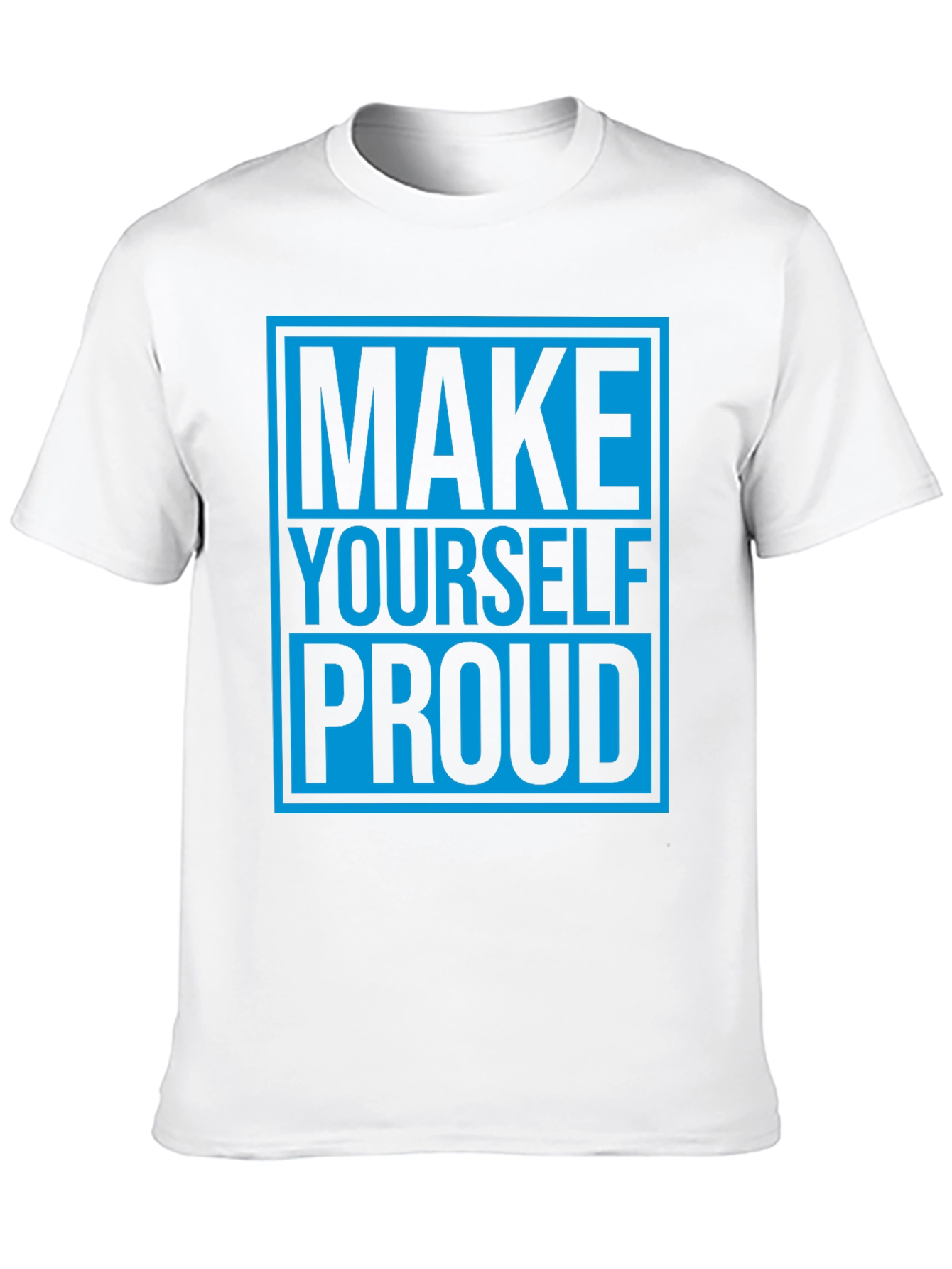 Make Yourself Proud Graphic Tee