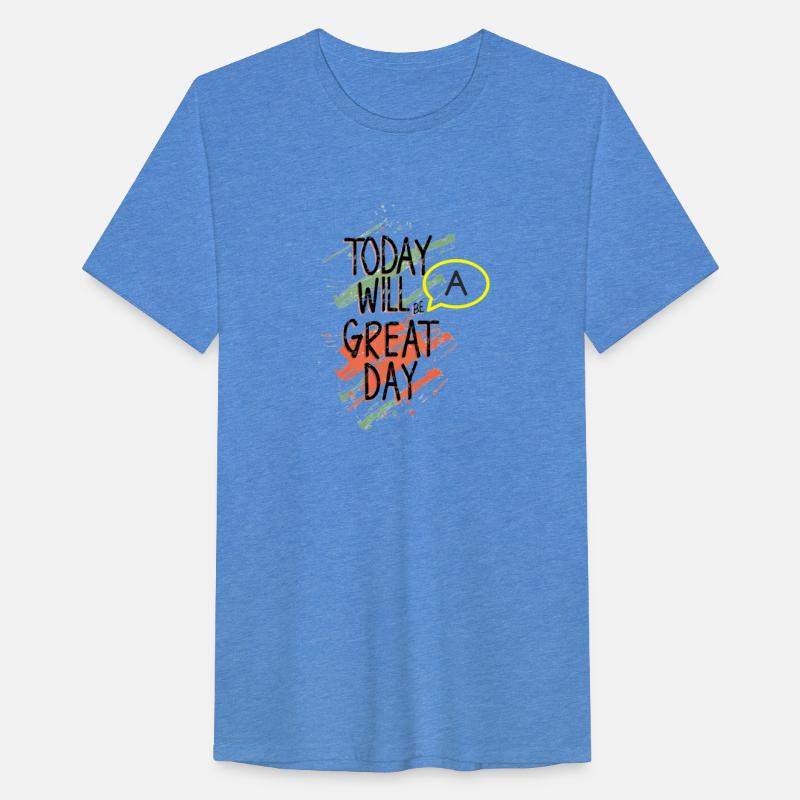 today will be a great day