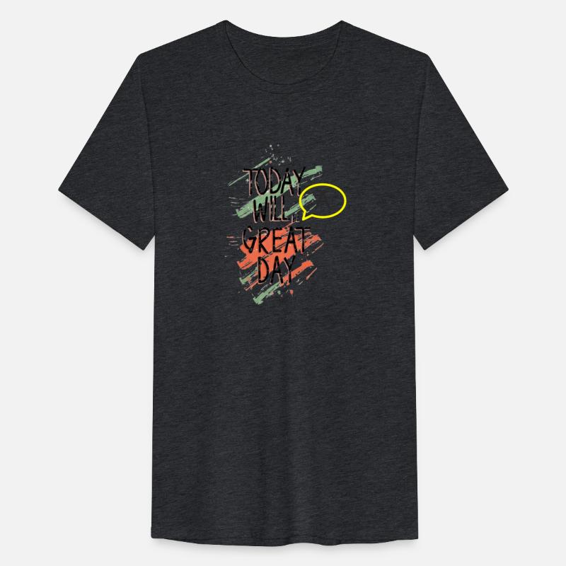 today will be a great day