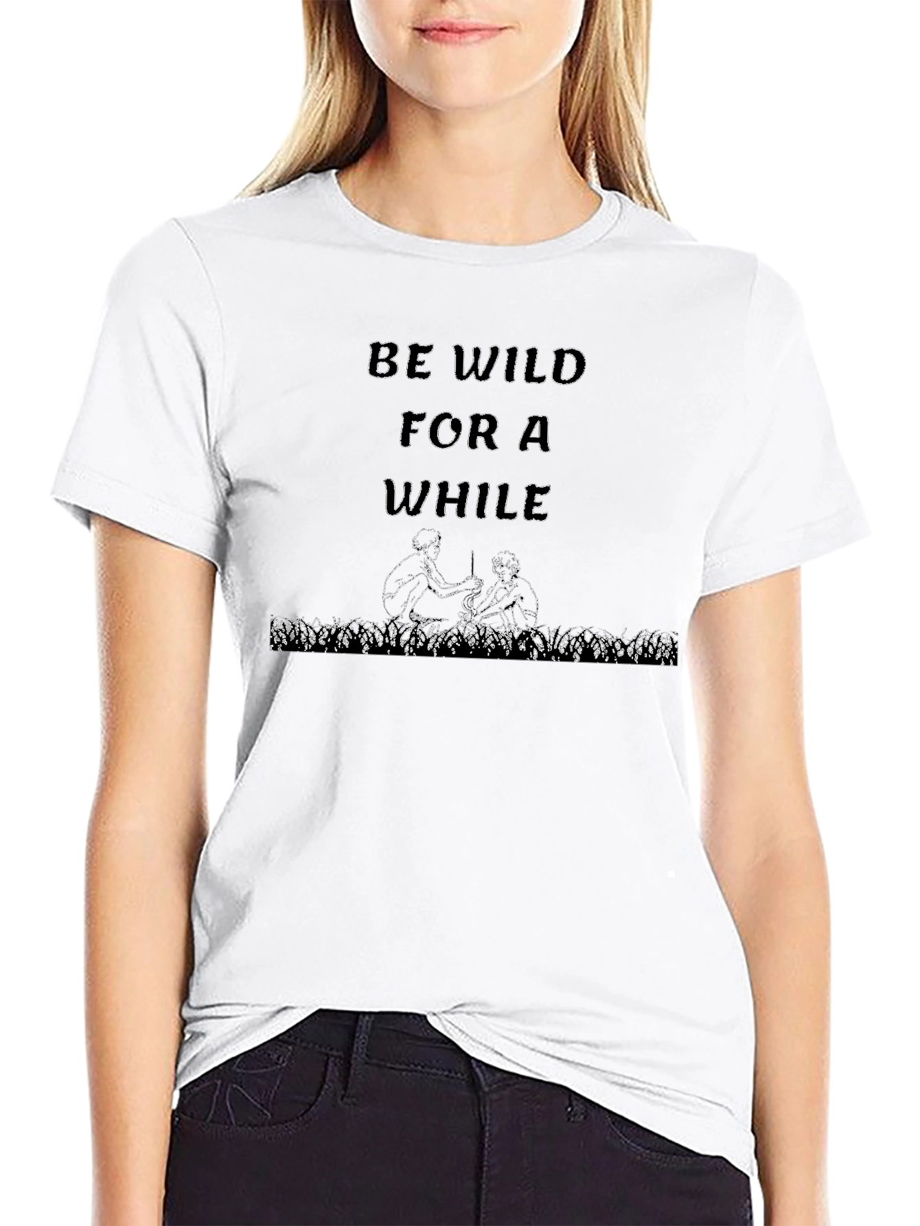 Be Wild For A While Graphic Tee