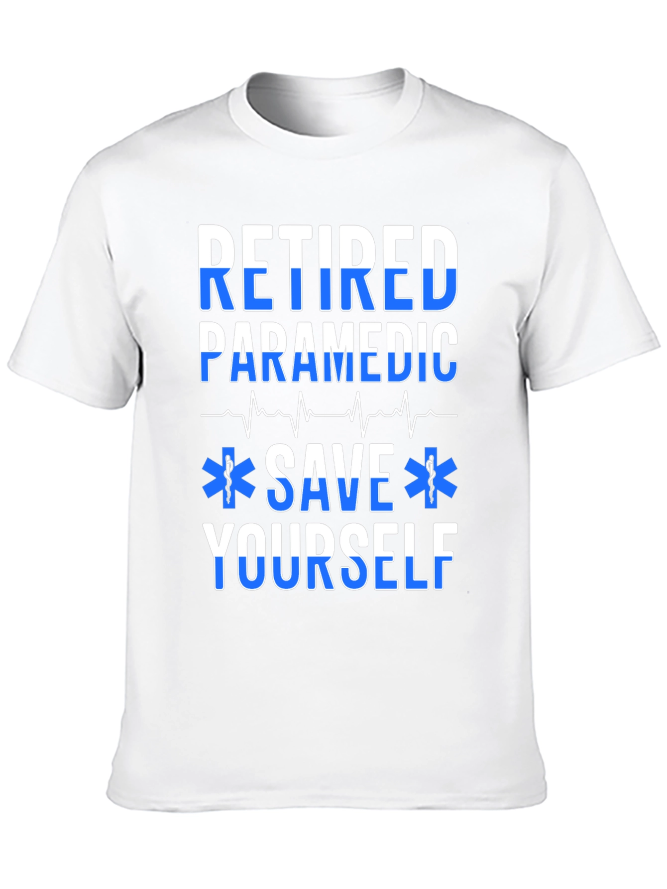Retired Paramedic Save Yourself T-Shirt
