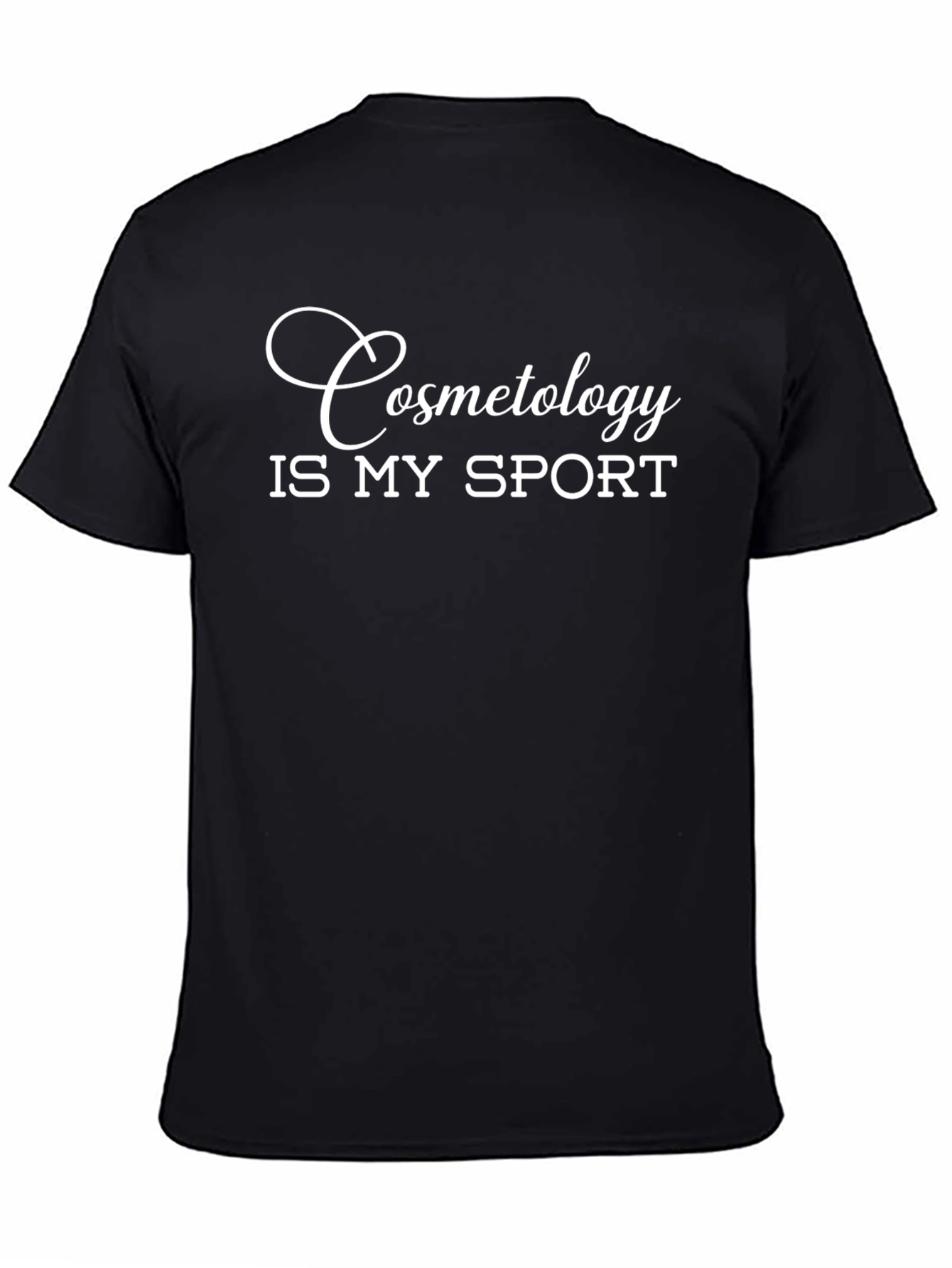Cosmetology Is My Sport Graphic T-Shirt