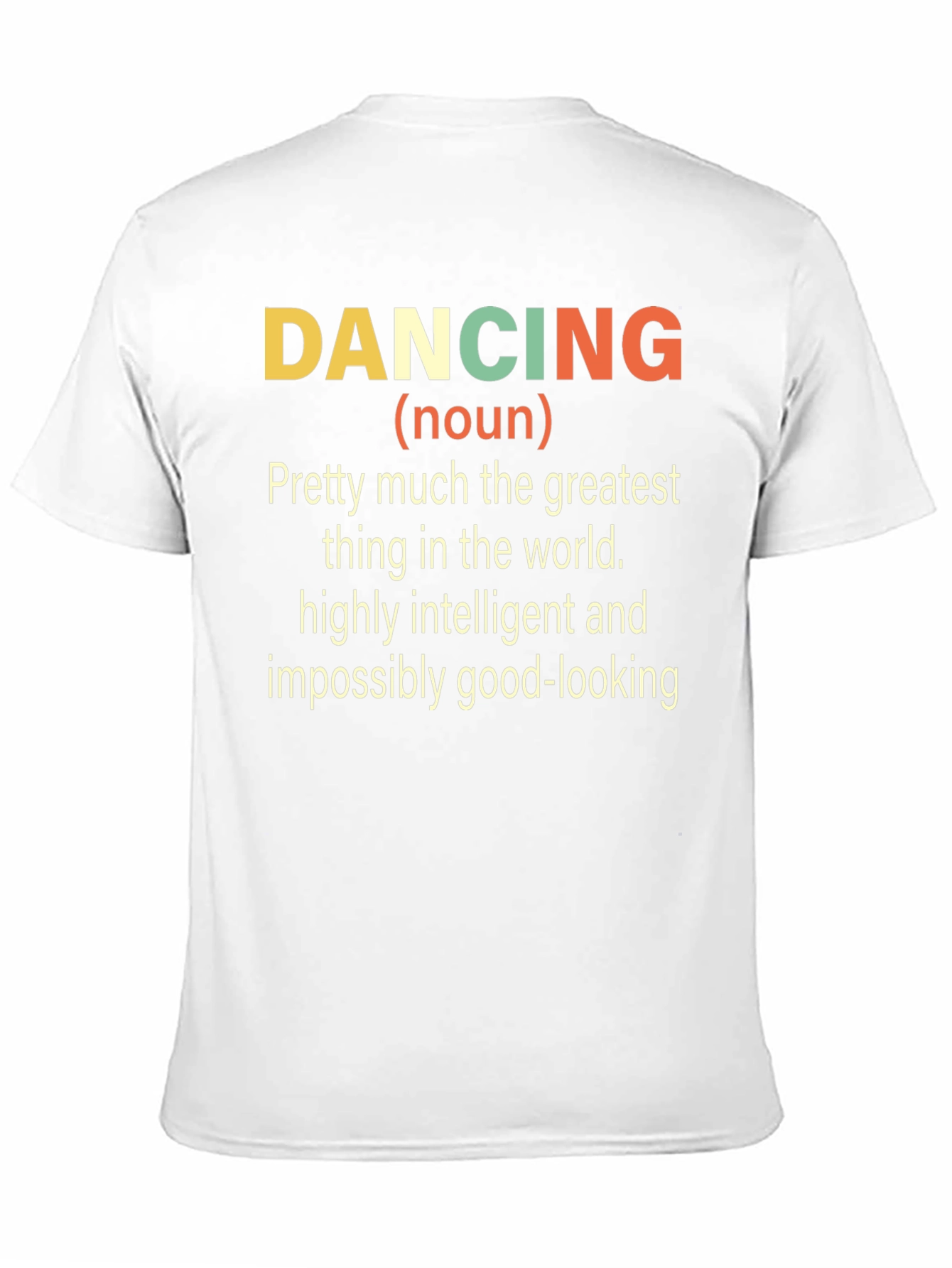 Dancing Noun T-Shirt - Intelligent & Good-Looking Tee