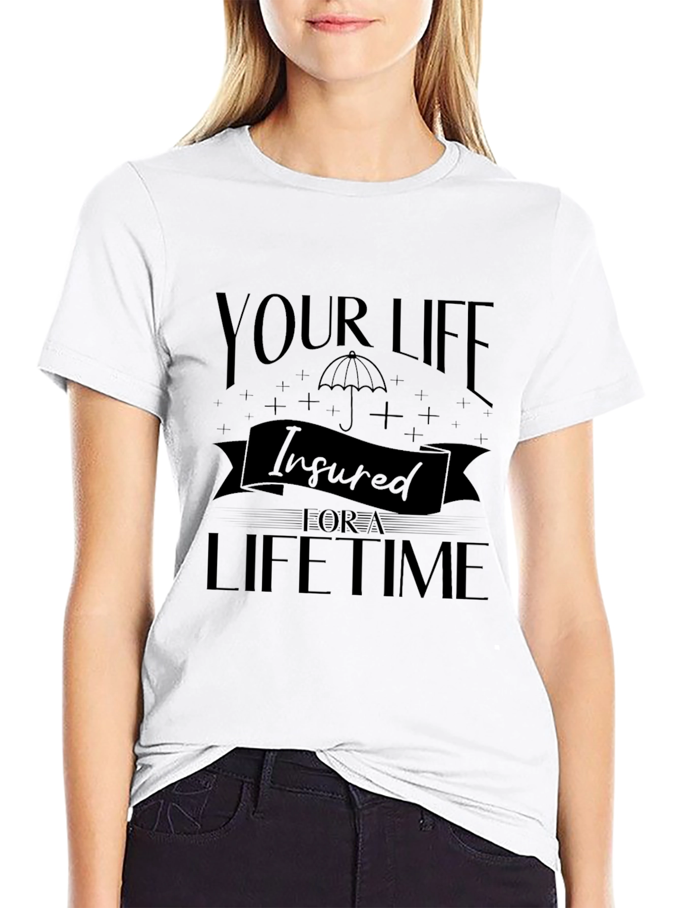 Insured For a Lifetime Graphic Tee