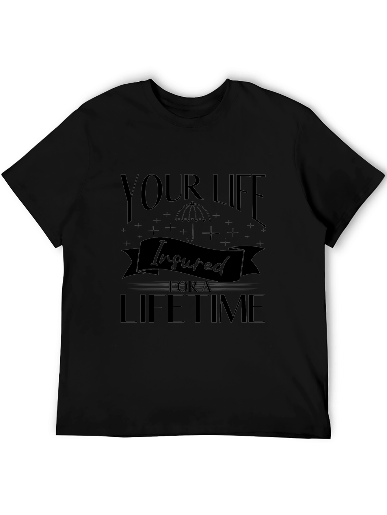 Insured For a Lifetime Graphic Tee