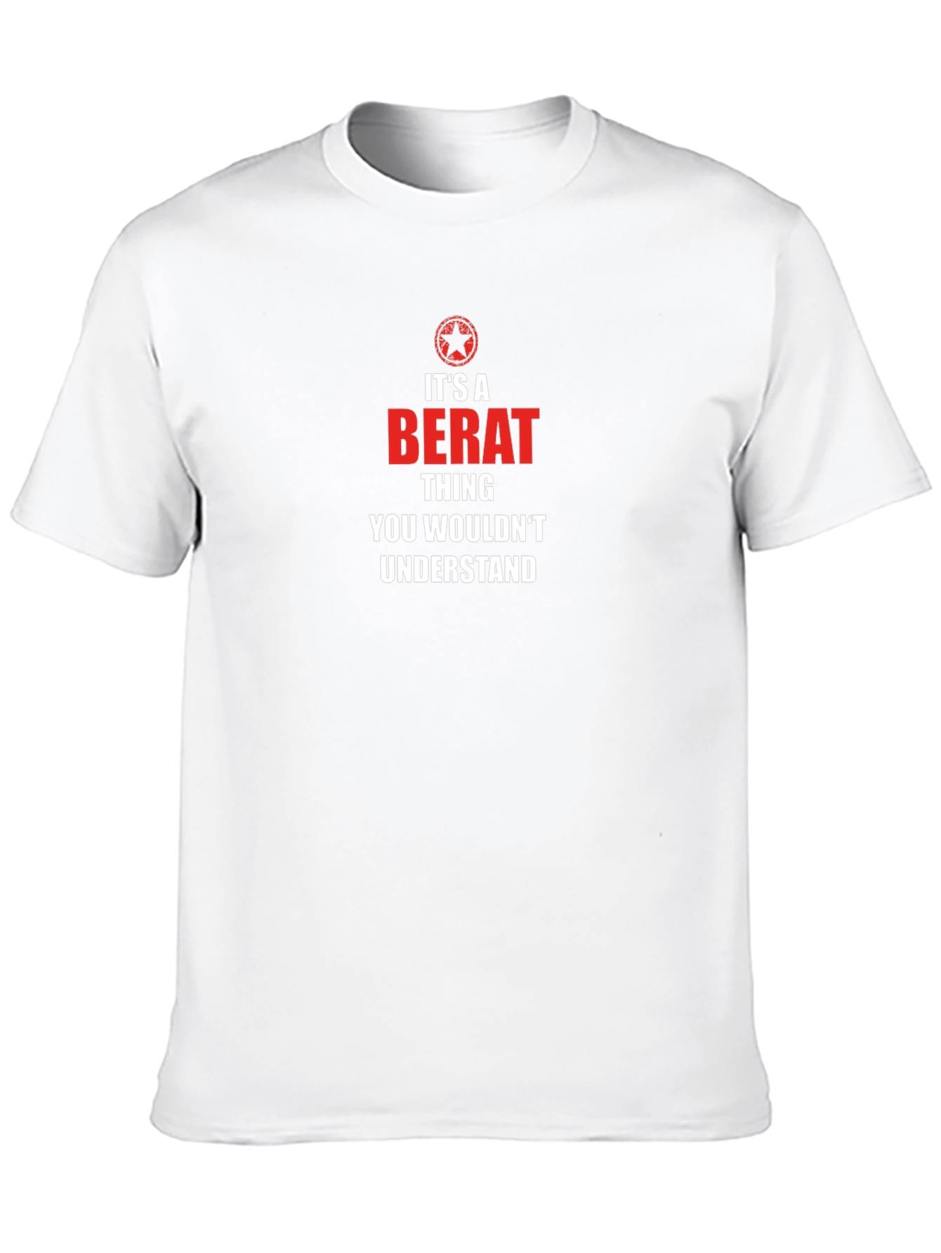 Its A Berat Thing - T-Shirt