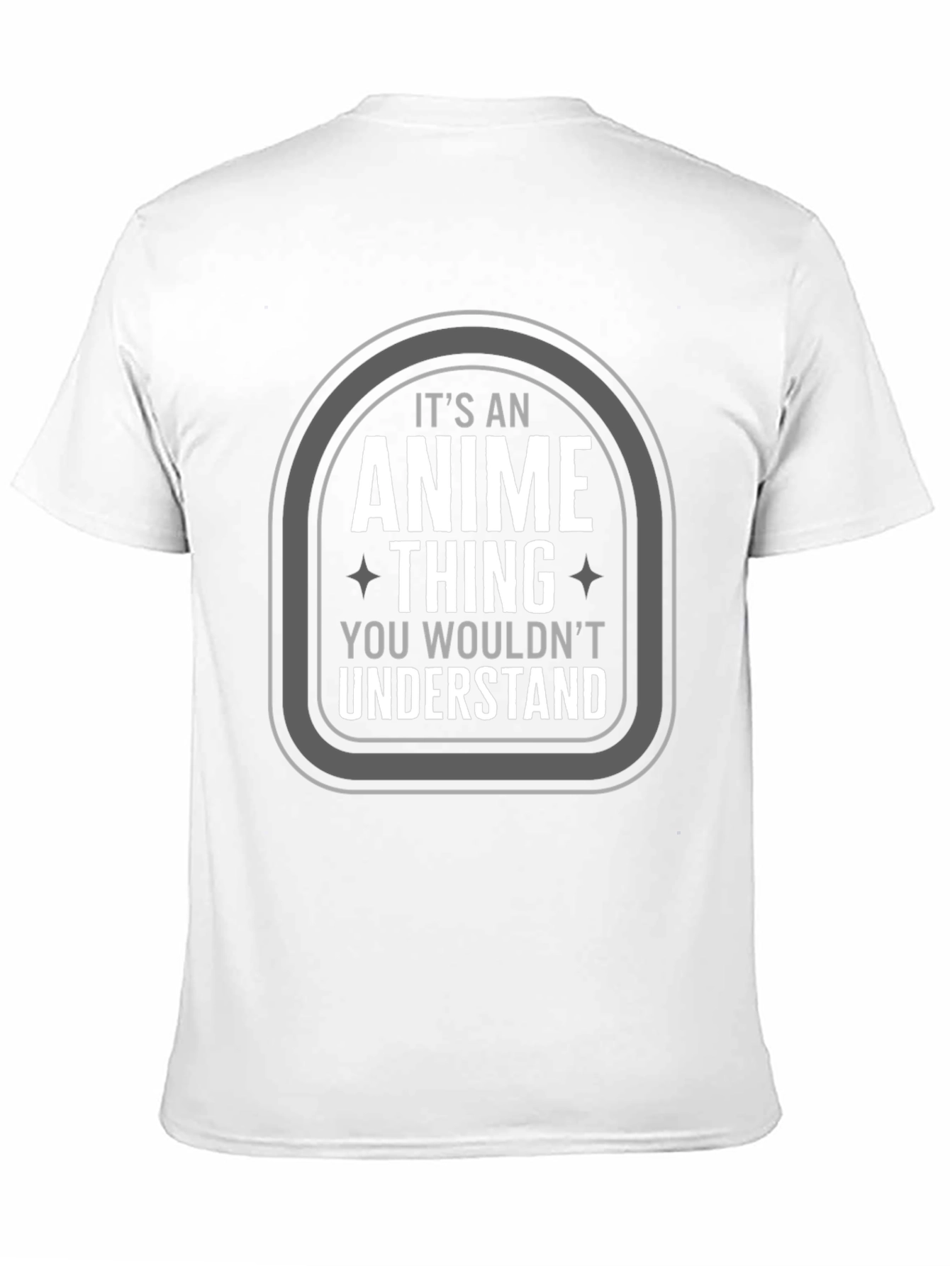 Anime Thing T-Shirt - You Wouldnt Understand Tee