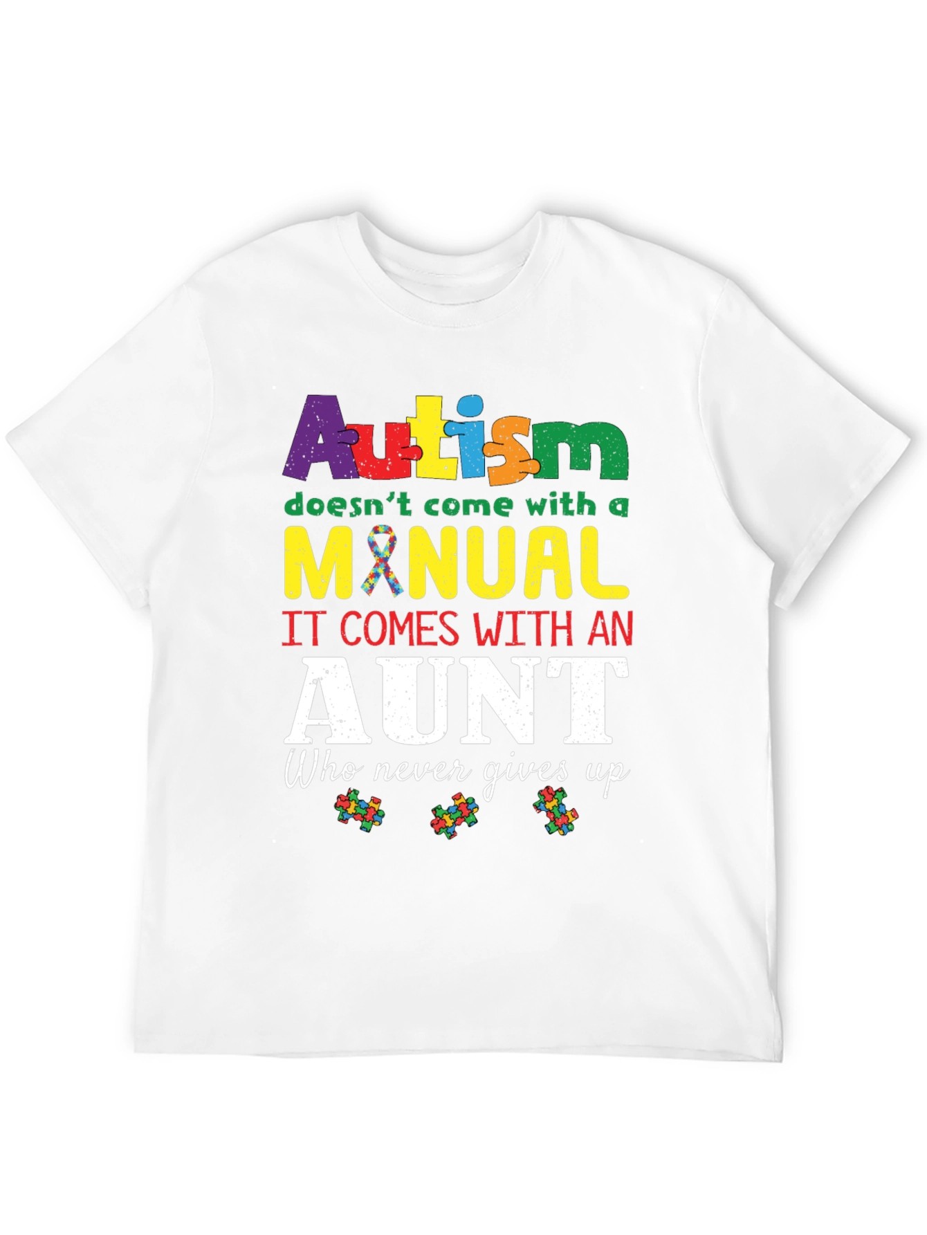 Autism Aunt T-Shirt: Never Gives Up Design