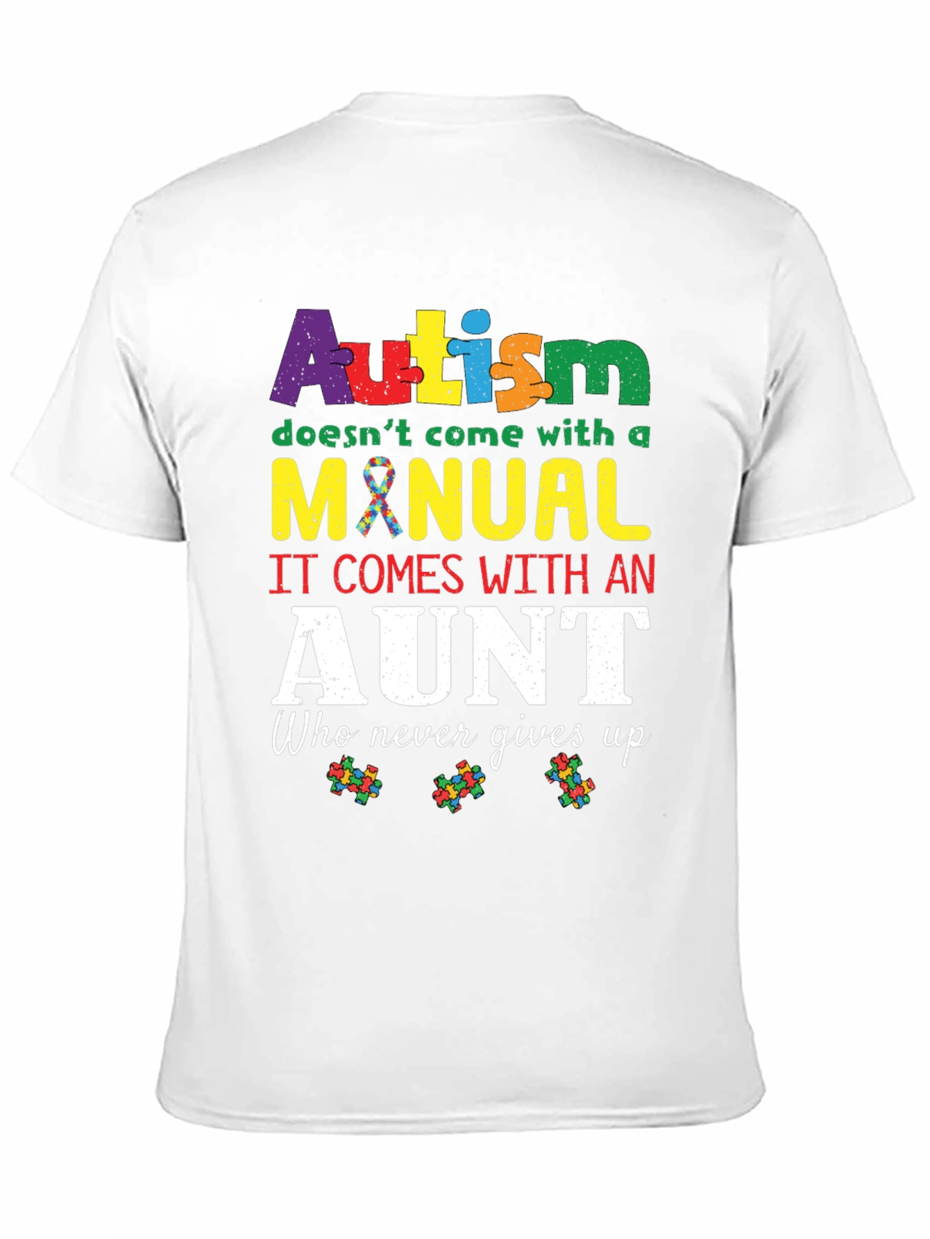 Autism Aunt T-Shirt: Never Gives Up Design