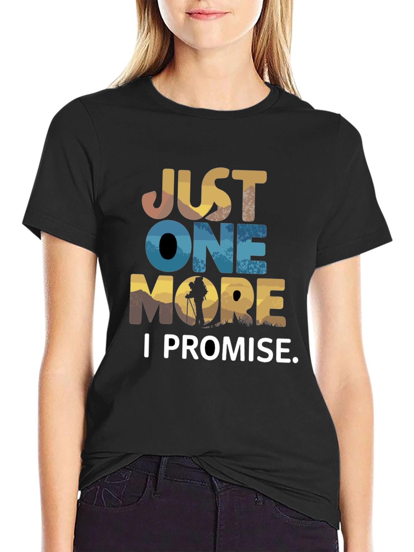 Hiking T-Shirt: Just One More I Promise