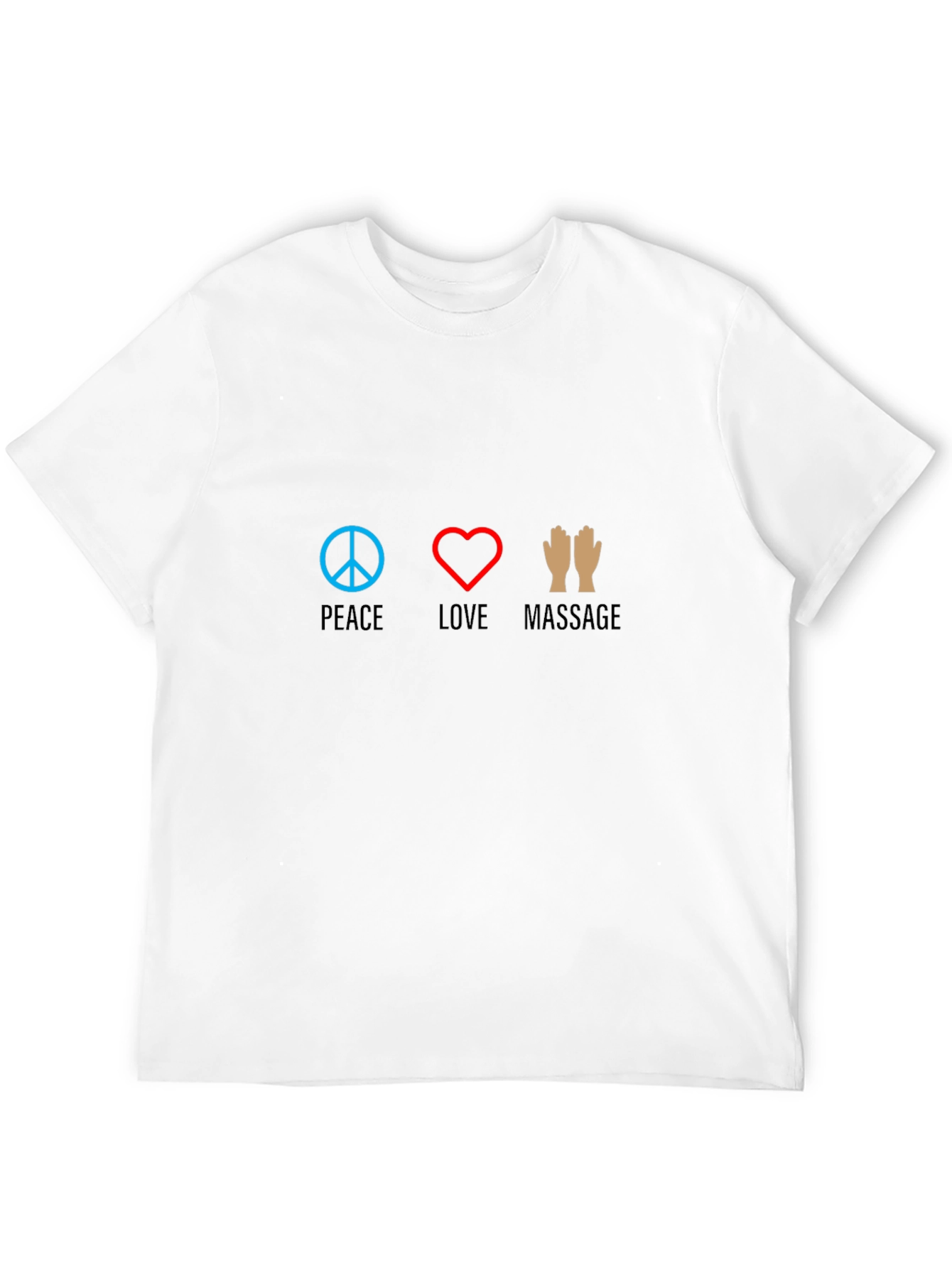 Peace Love Massage T-Shirt