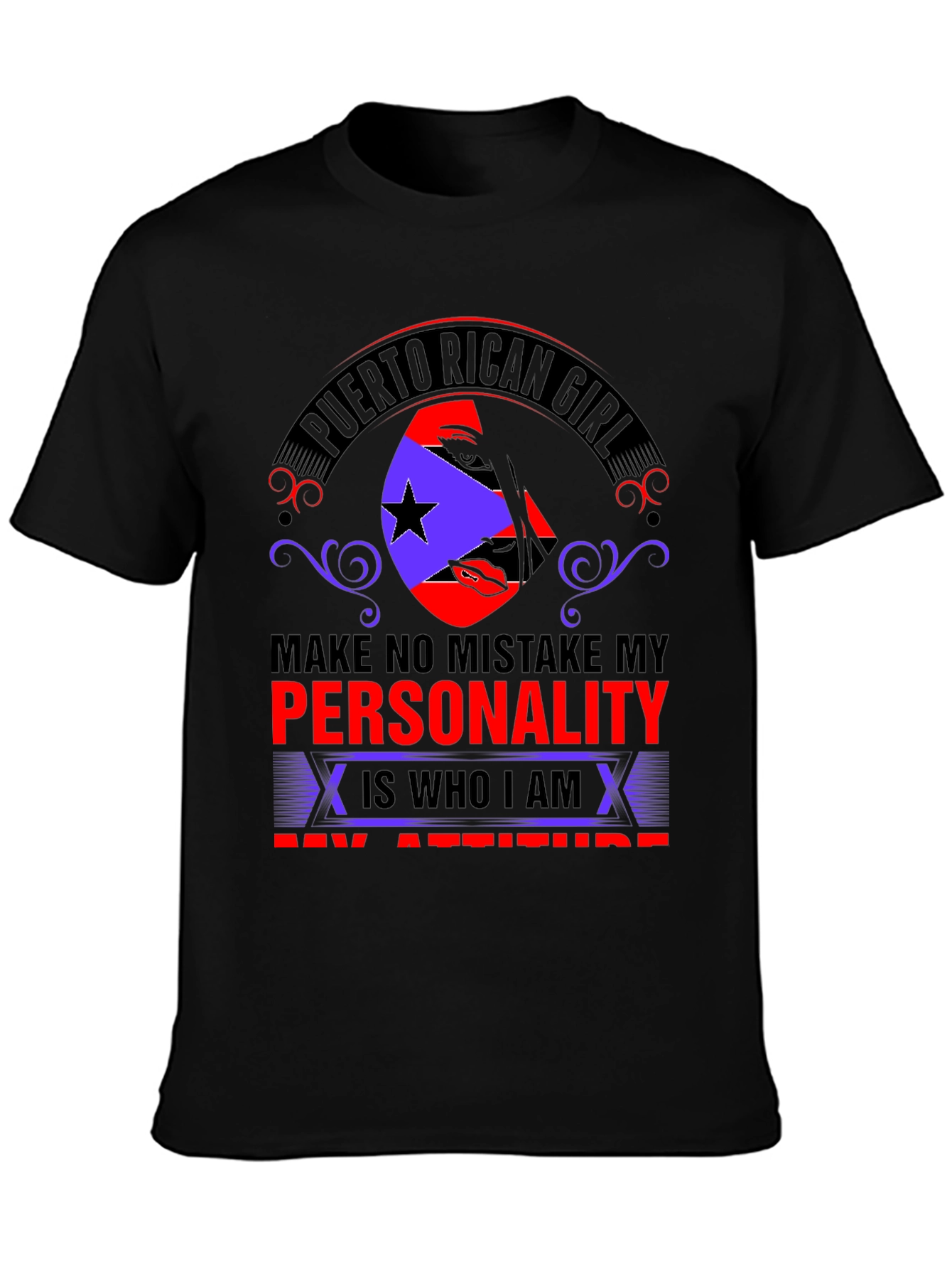 Puerto Rican Girl Personality Attitude T-Shirt