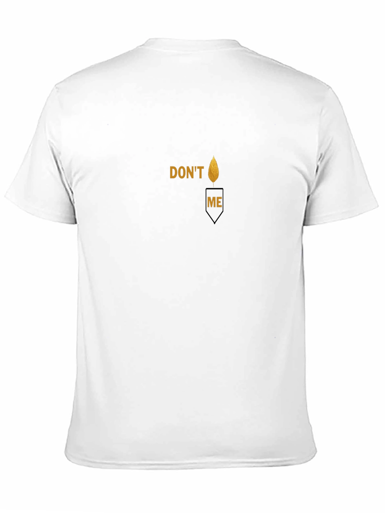 Dont Candle Me Black T-Shirt