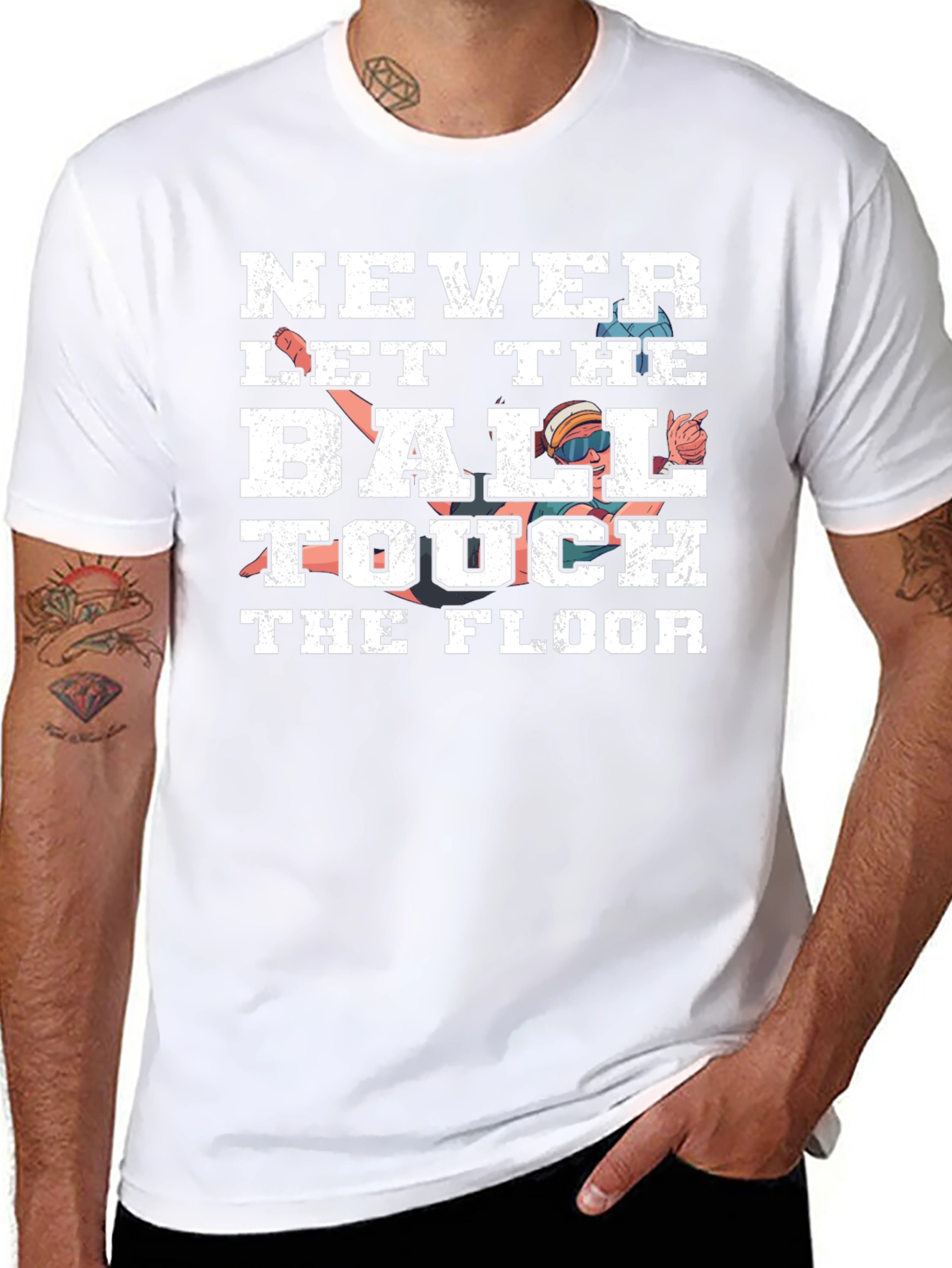 Never Let the Ball Touch the Floor T-Shirt