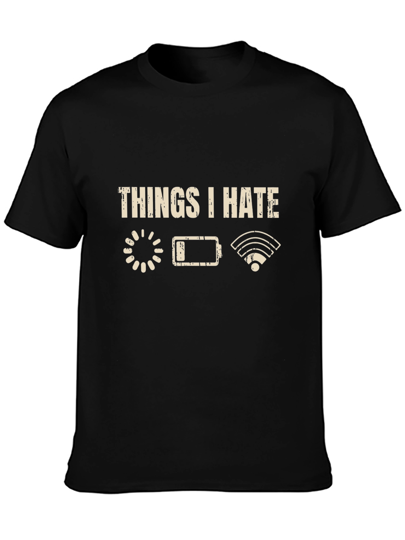 Things I Hate T-Shirt - Tech Humor