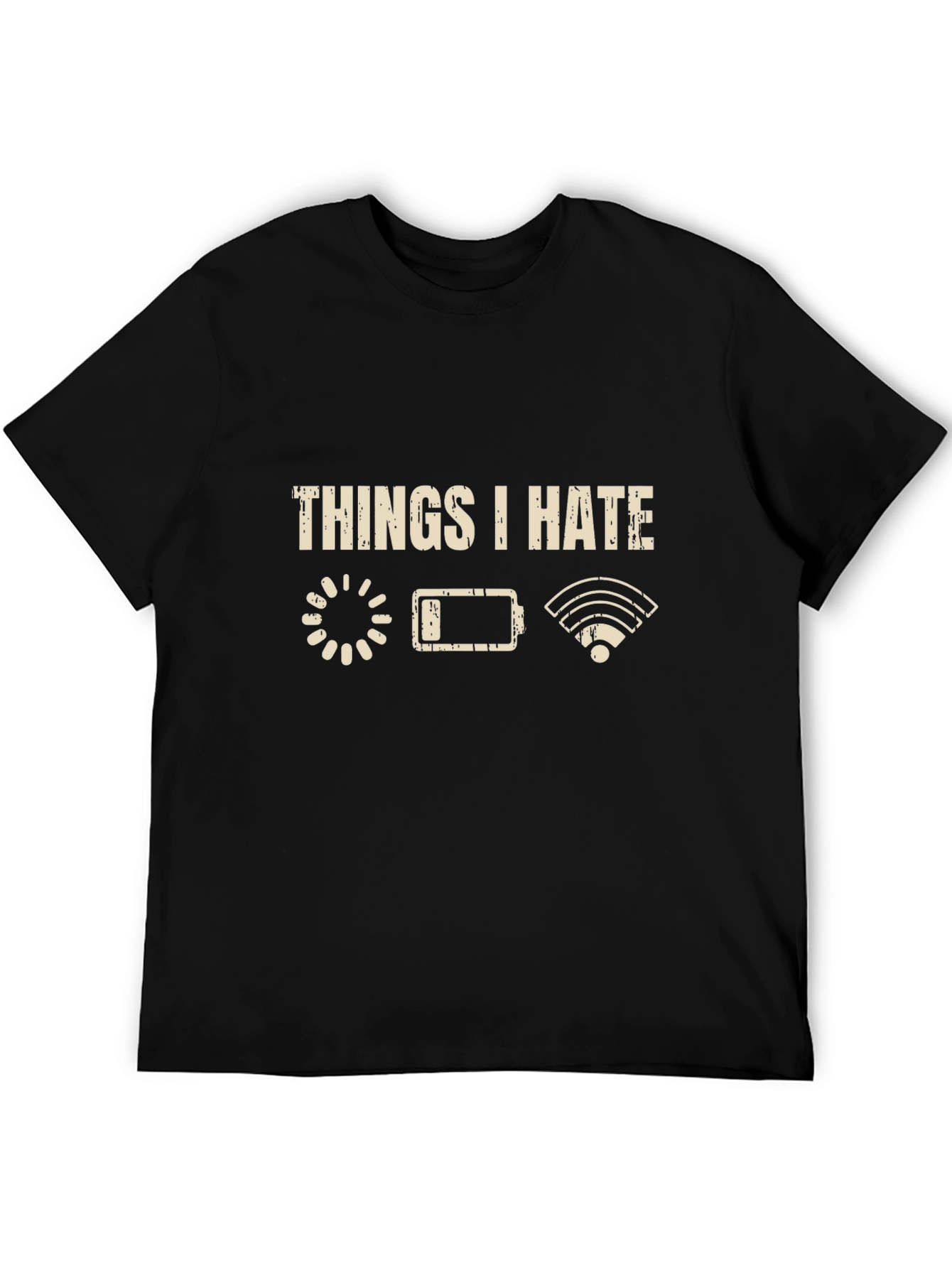 Things I Hate T-Shirt - Tech Humor
