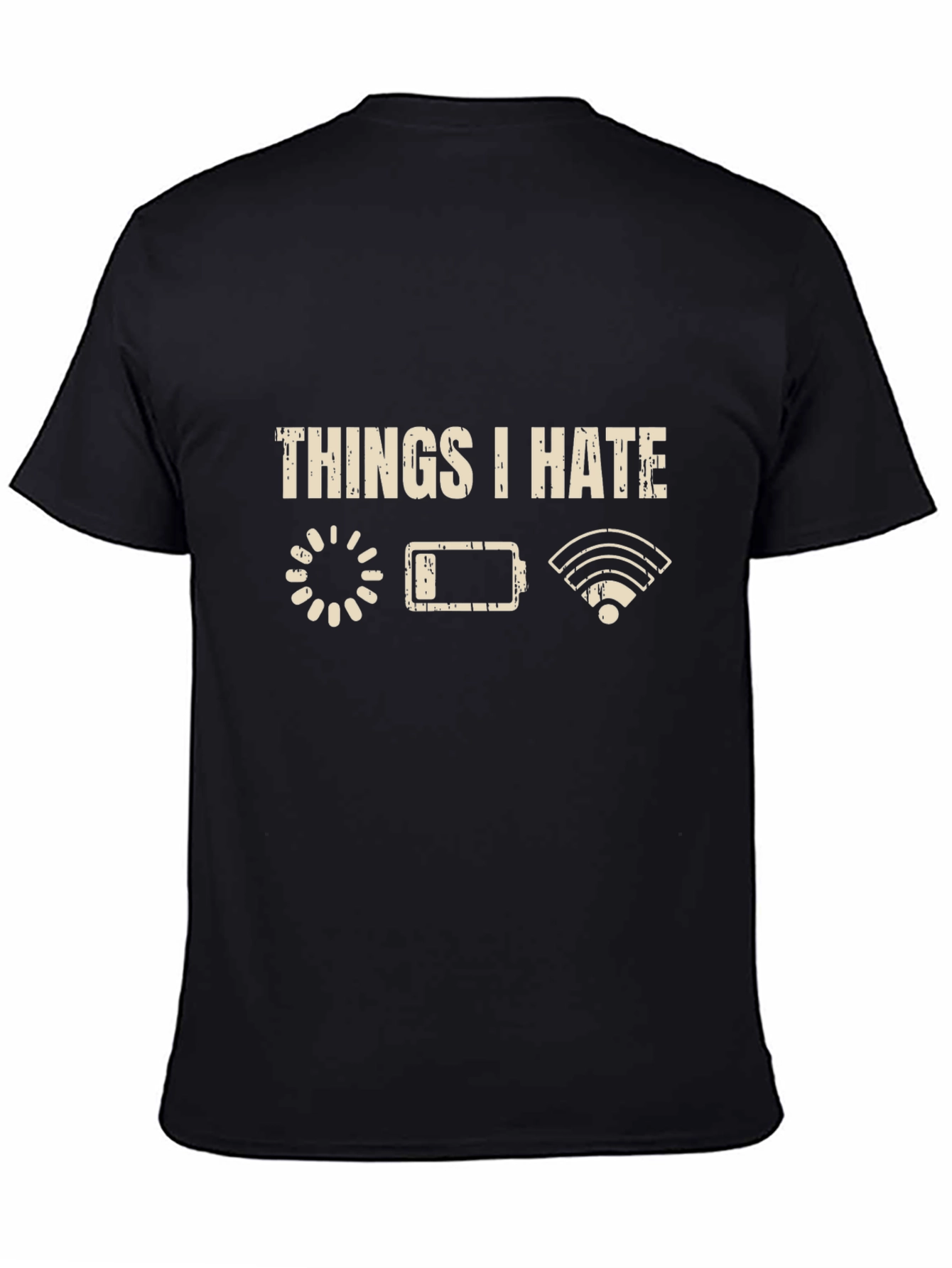Things I Hate T-Shirt - Tech Humor