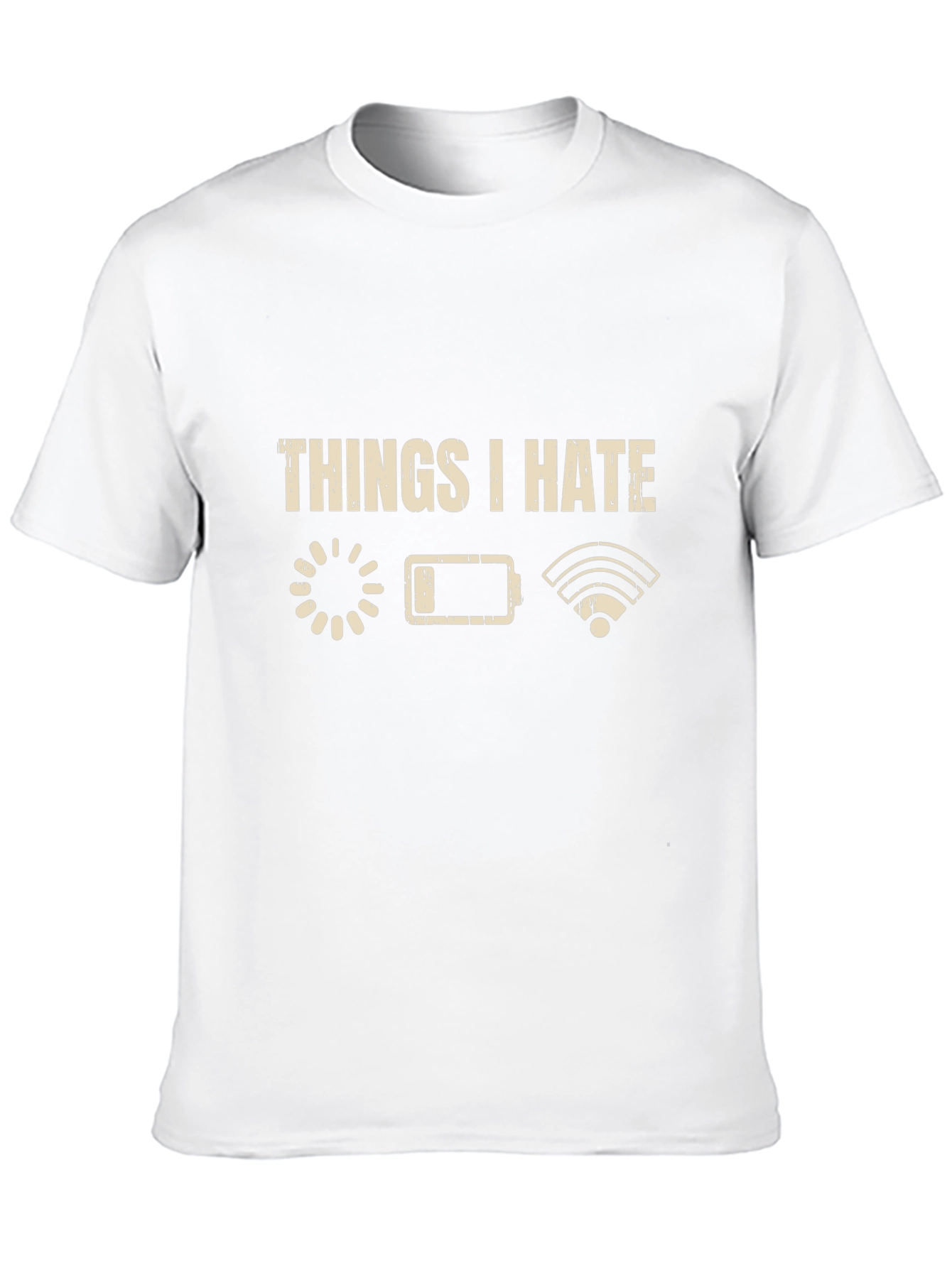 Things I Hate T-Shirt - Tech Humor