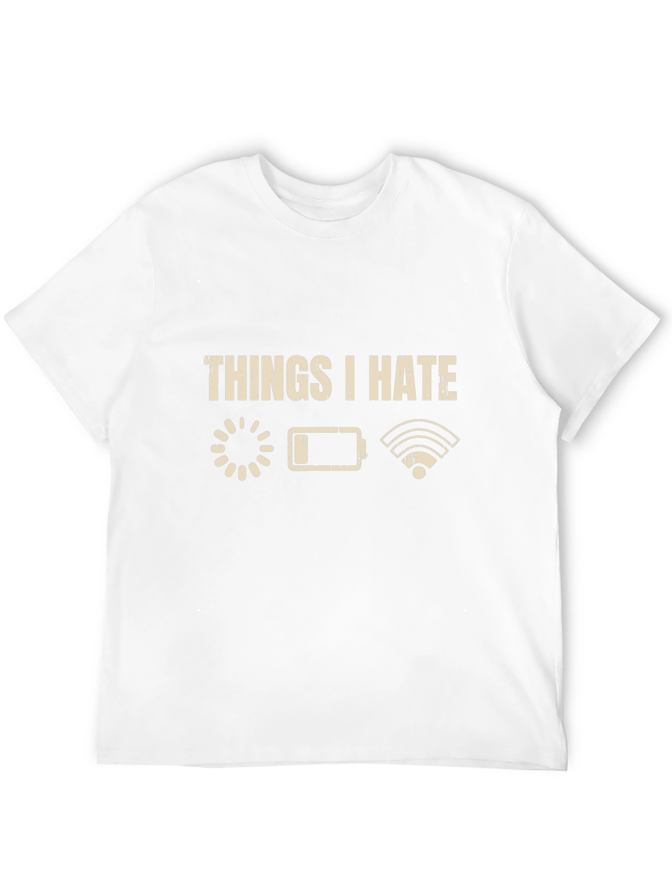 Things I Hate T-Shirt - Tech Humor
