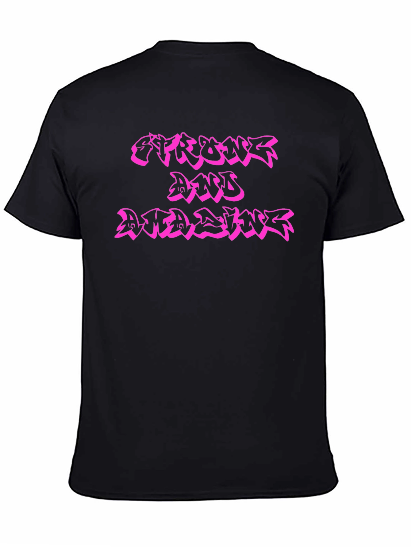 Strong and Amazing Black T-Shirt