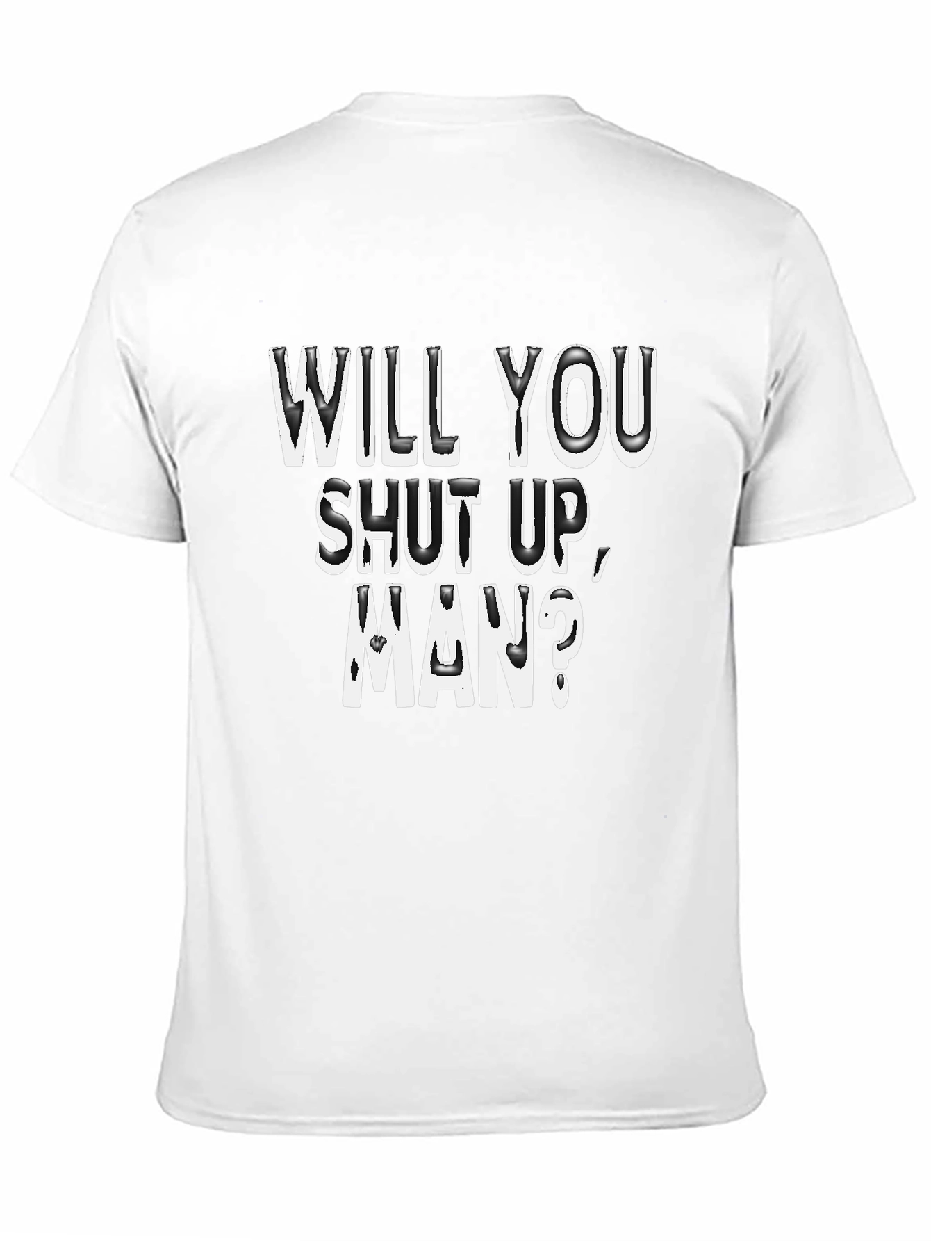 Will You Shut Up Man? Graphic Tee