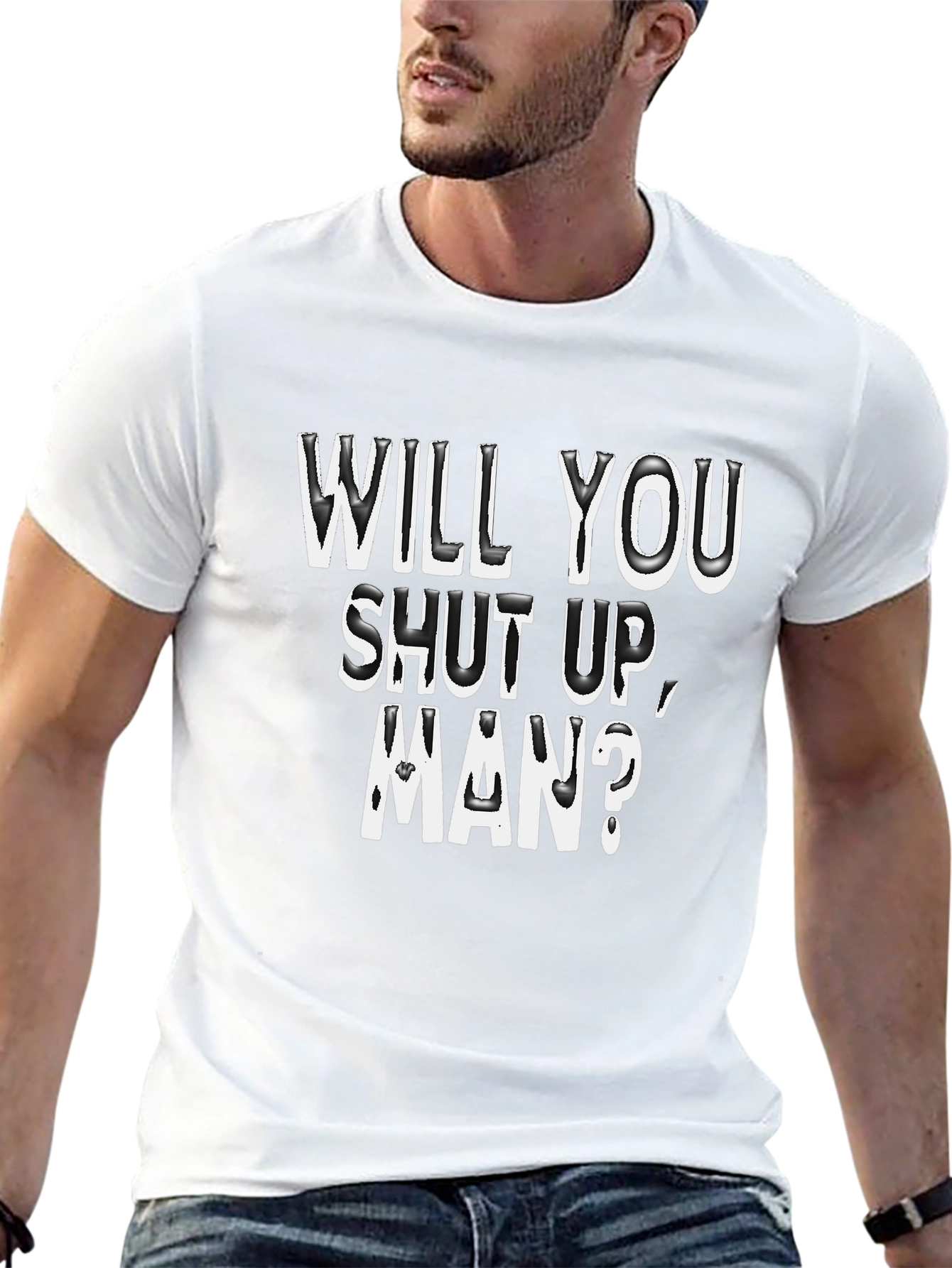 Will You Shut Up Man? Graphic Tee
