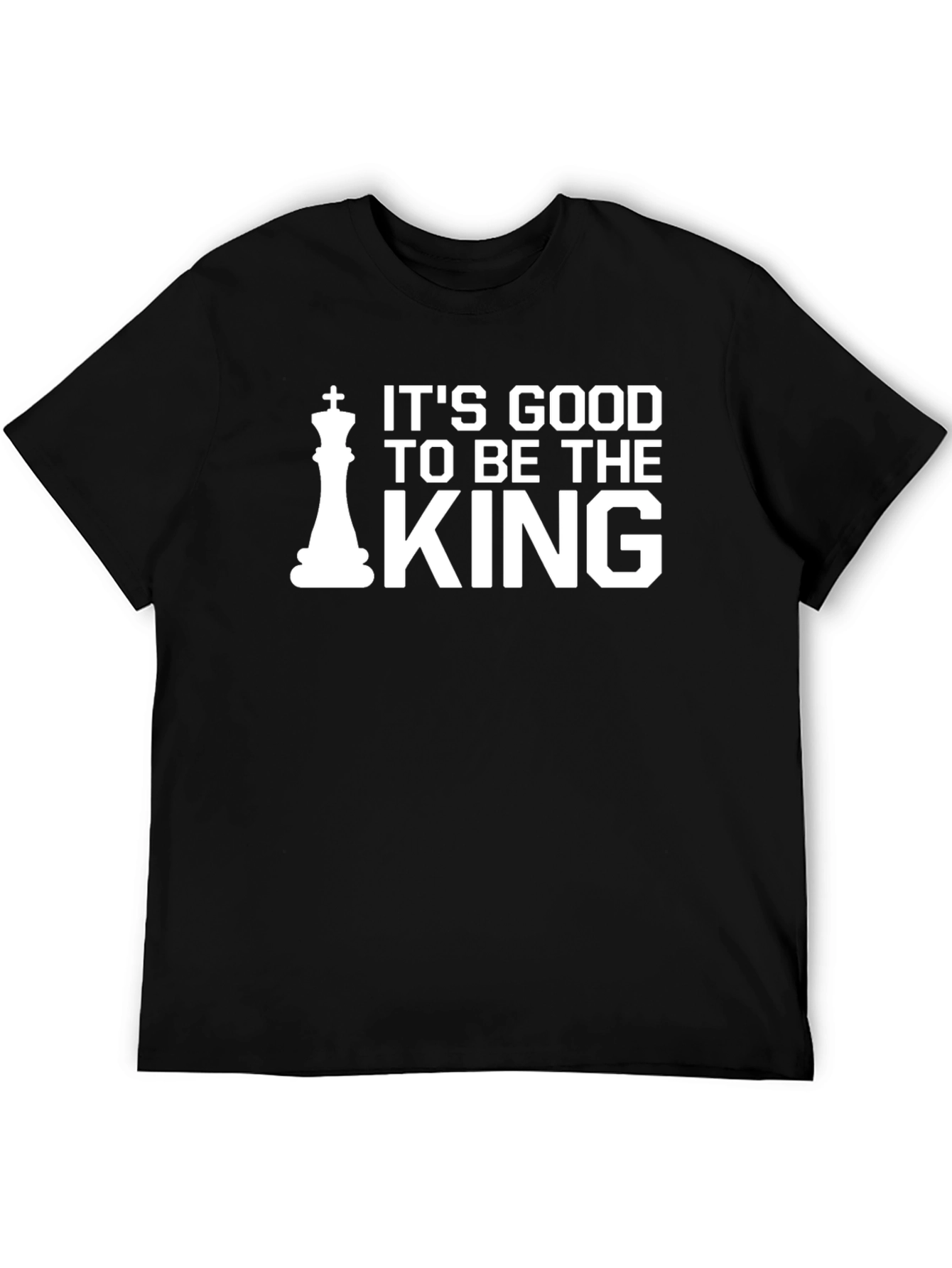 Its Good to Be the King T-Shirt