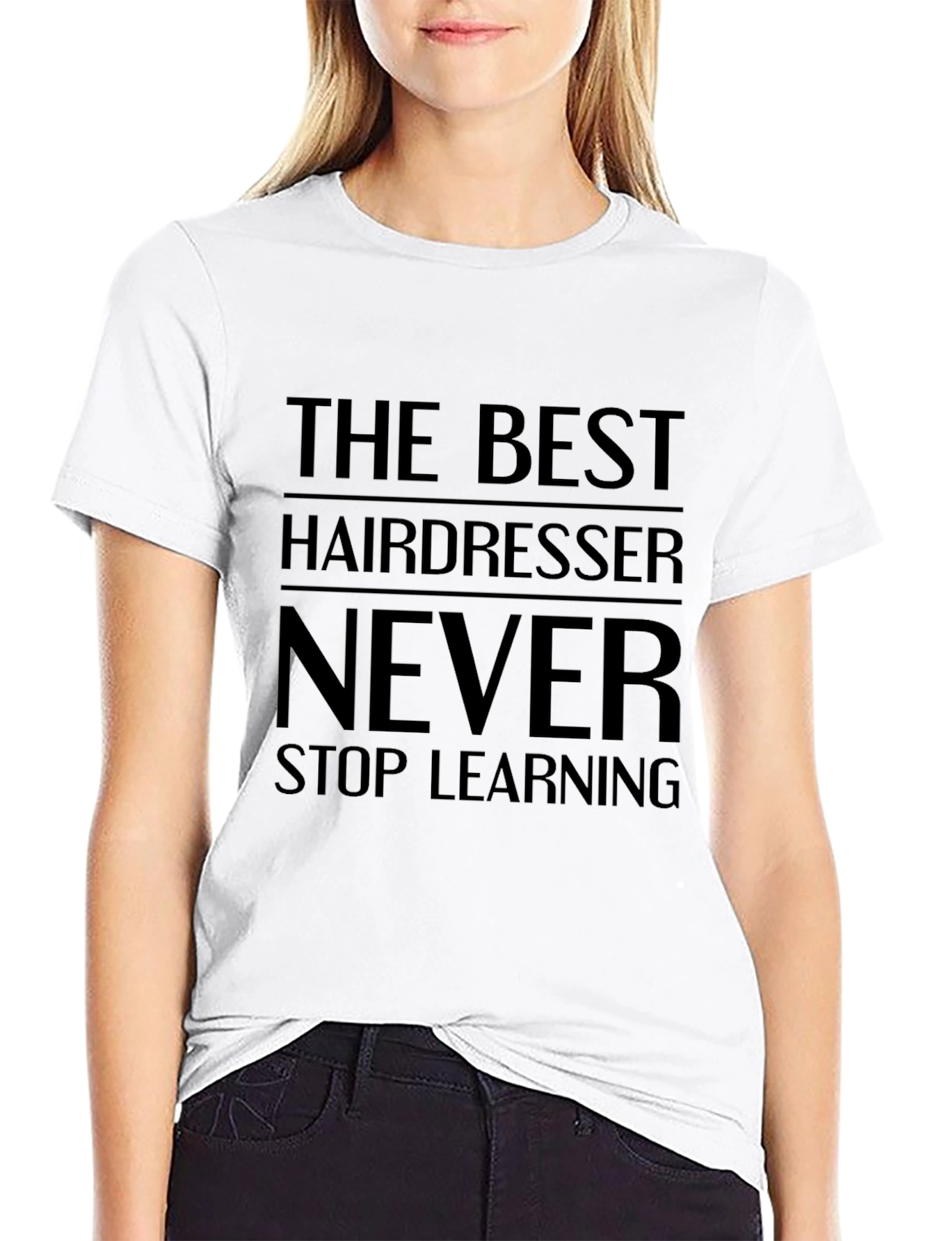 Hairdresser Never Stop Learning T-Shirt