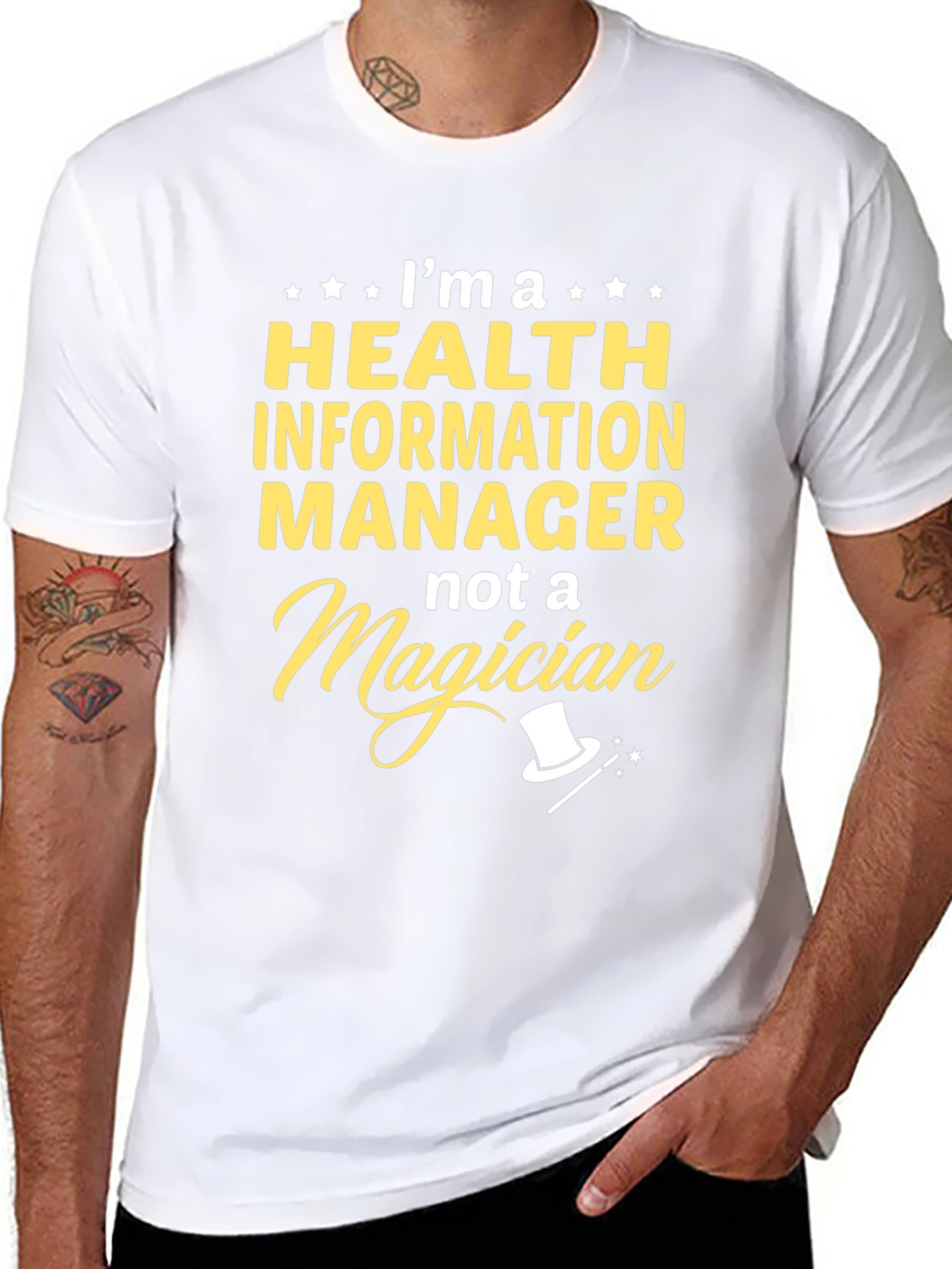 Health Information Manager T-Shirt - Not a Magician!
