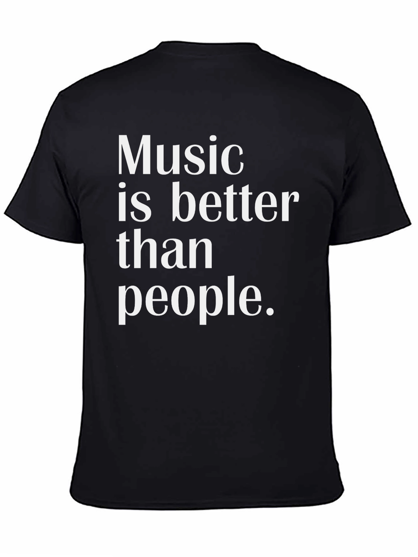 Music is Better Than People Graphic Tee