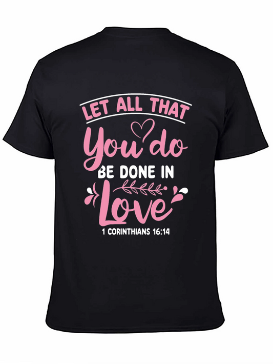 Let All That You Do T-Shirt