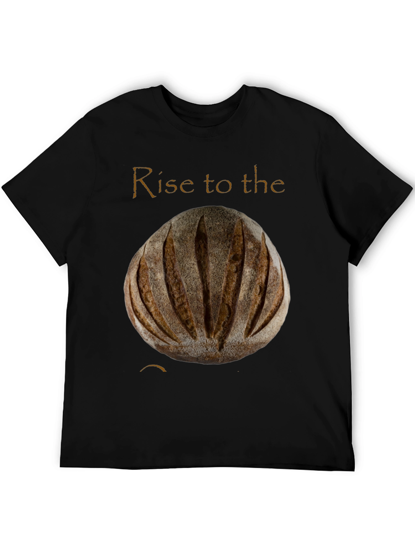 Rise to the Occasion Sourdough Bread Tee